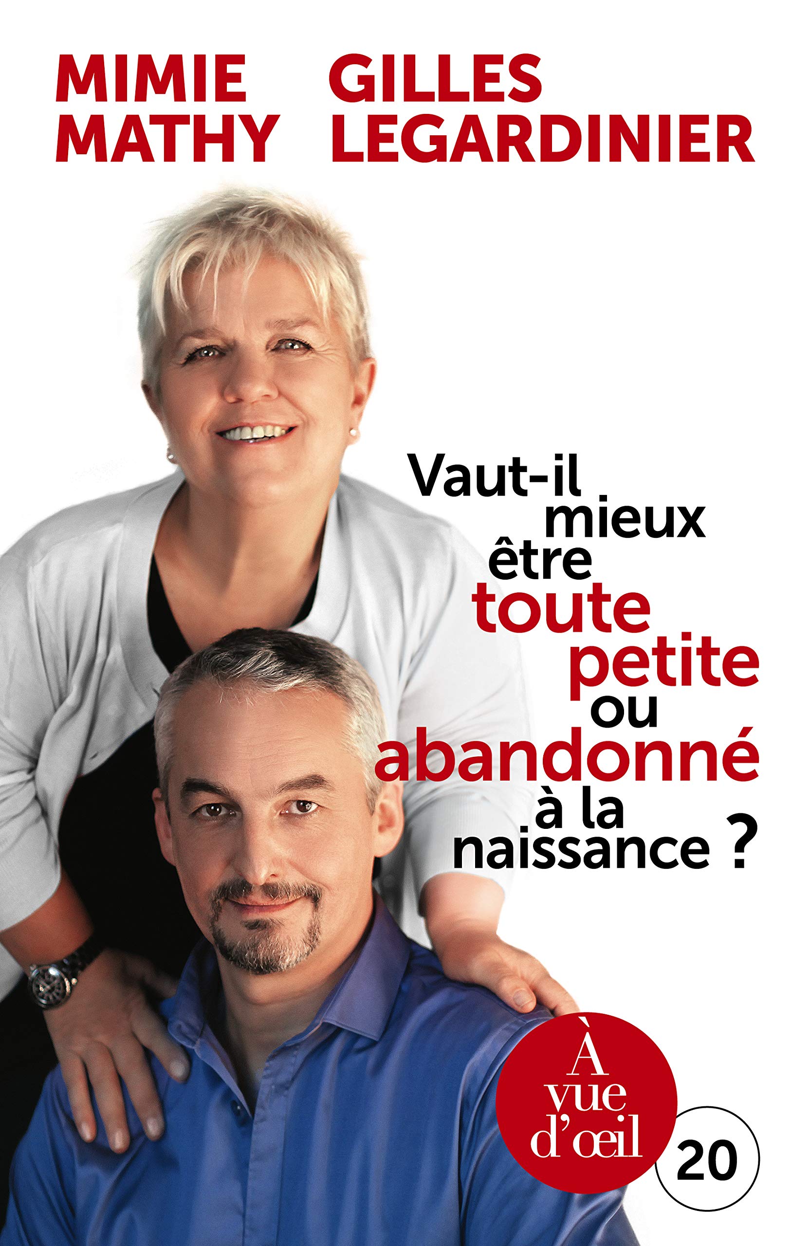 Vaut-il mieux être toute petite ou abandonné à la naissance ? : Essai joyeusement comparatif sur ce qui peut détruire ou construire 9791026901198