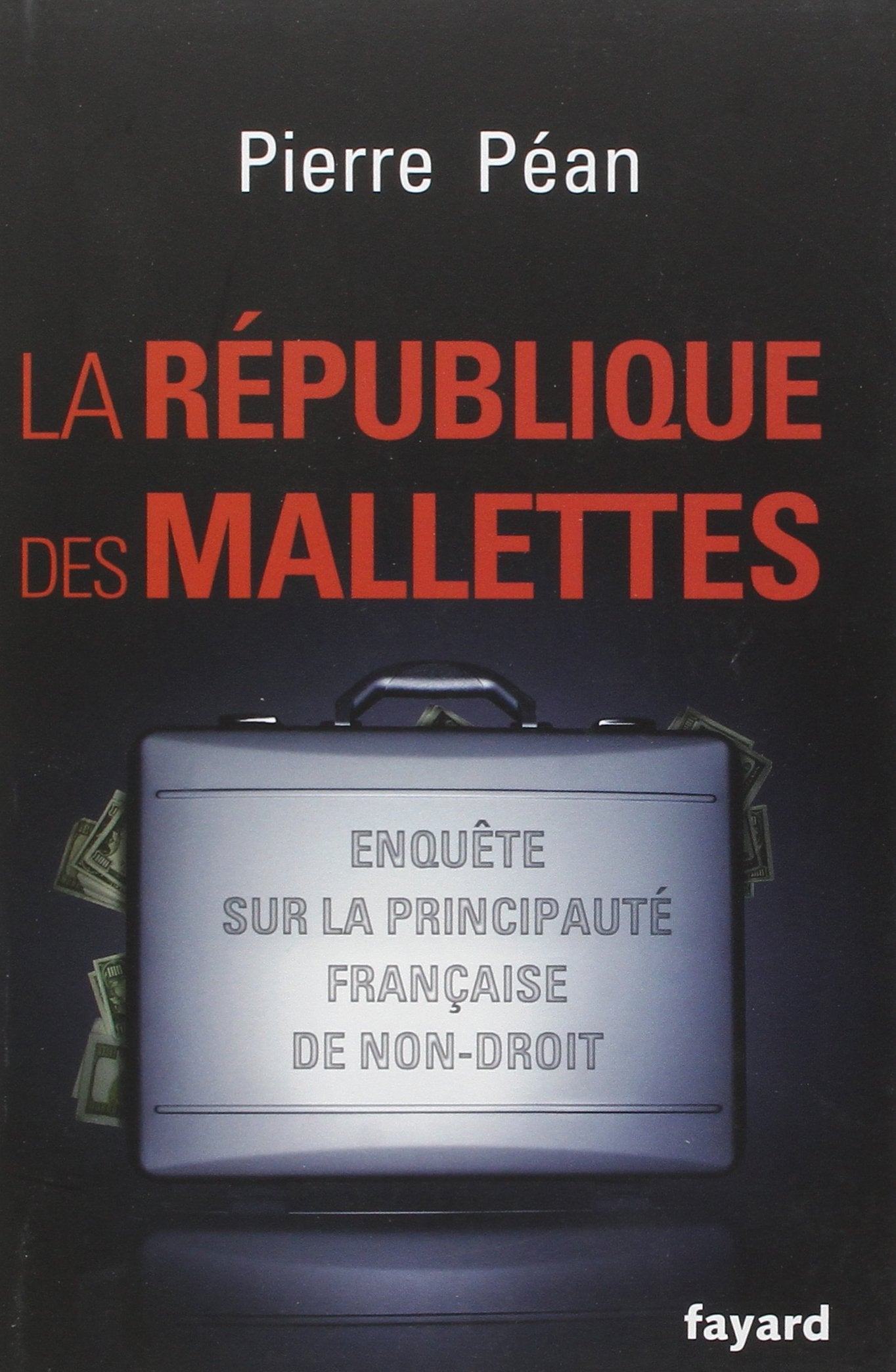 La République des mallettes 9782213666068