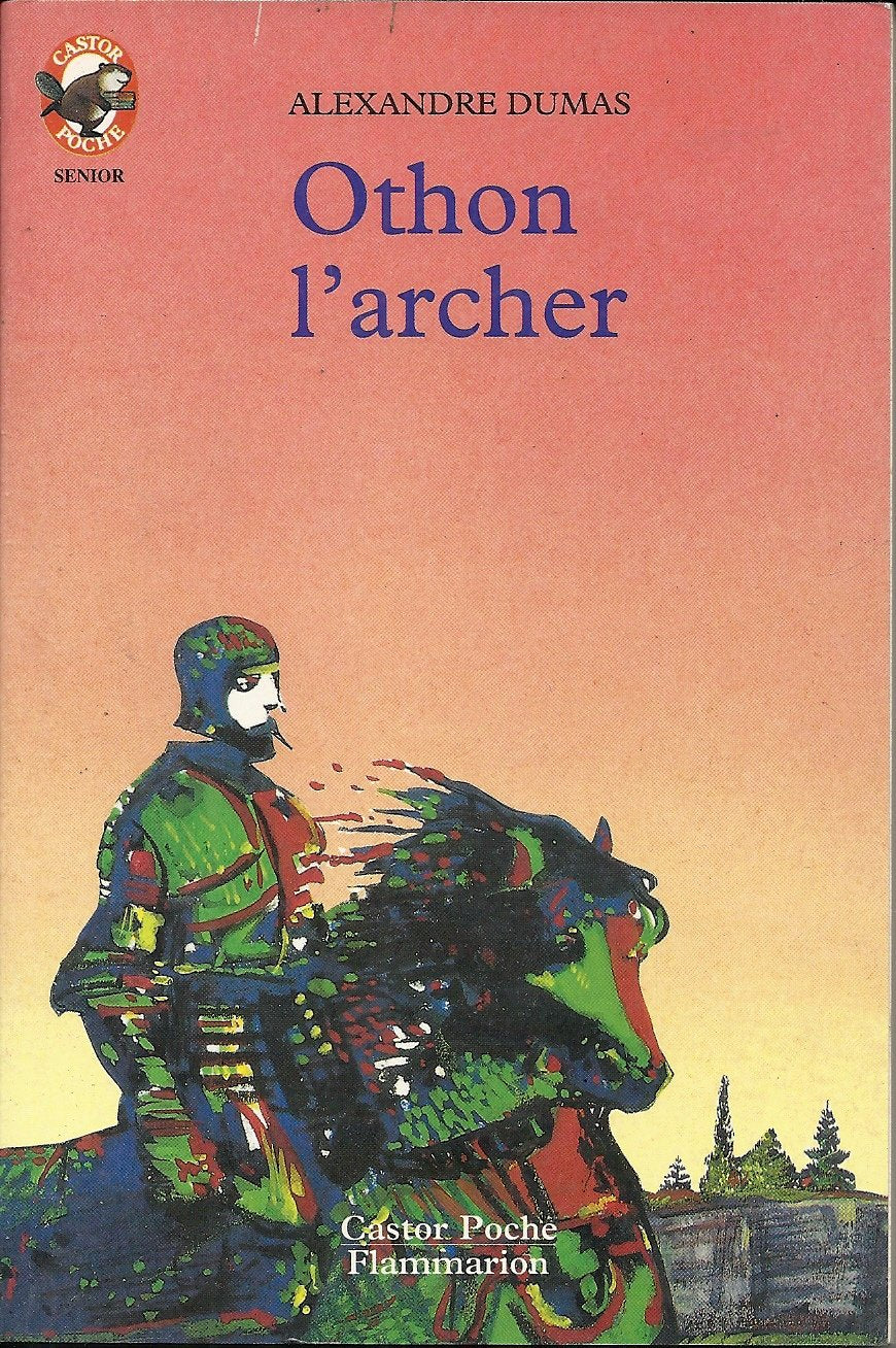 Othon l'archer: Chronique des bords du Rhin 9782081621756