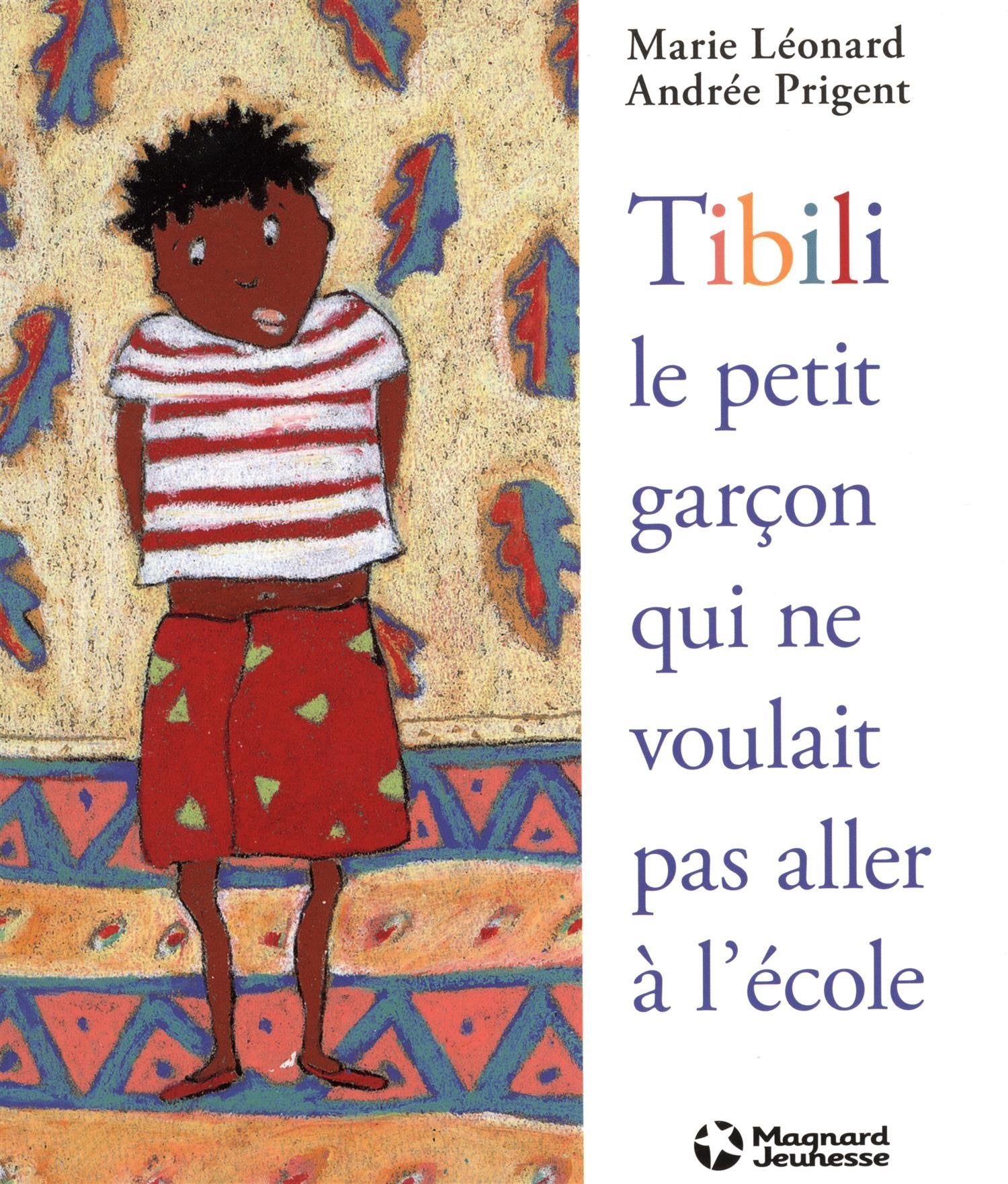 Tibili, le petit garçon qui ne voulait pas aller à l'école 9782210983410