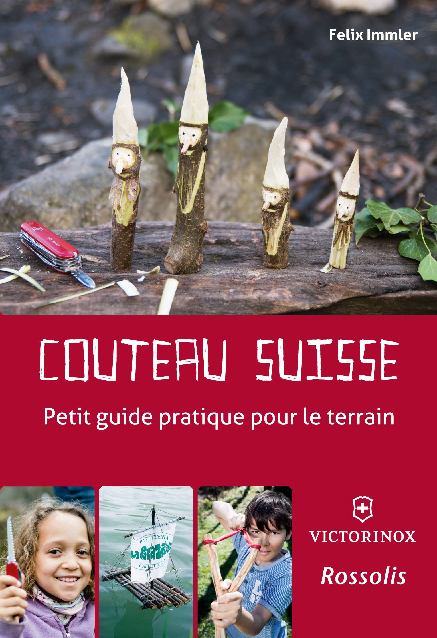 COUTEAU SUISSE PETIT GUIDE PRATIQUE POUR LE TERRAIN 9782940365746