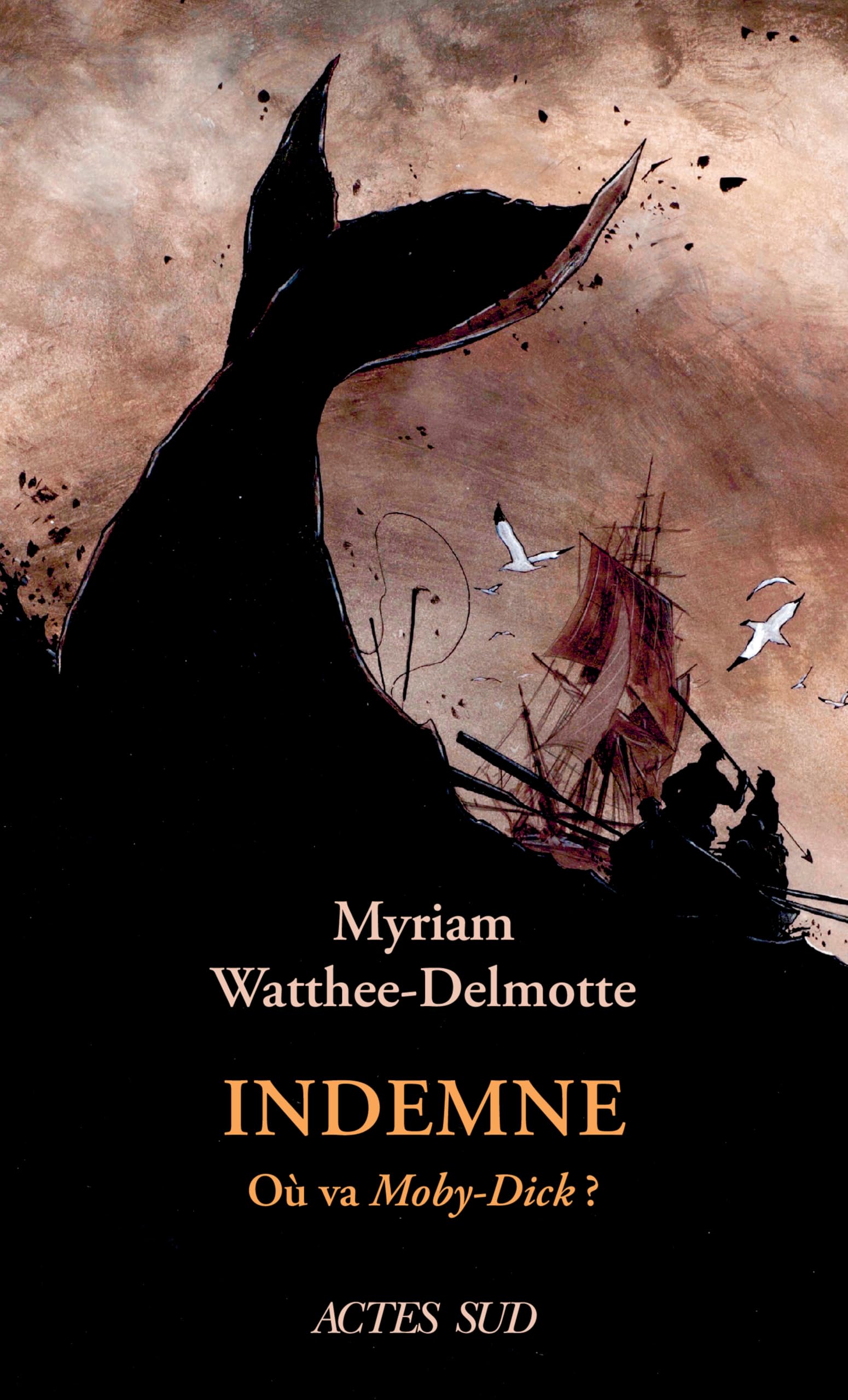 Indemne: Où va Moby-Dick ? 9782330206802