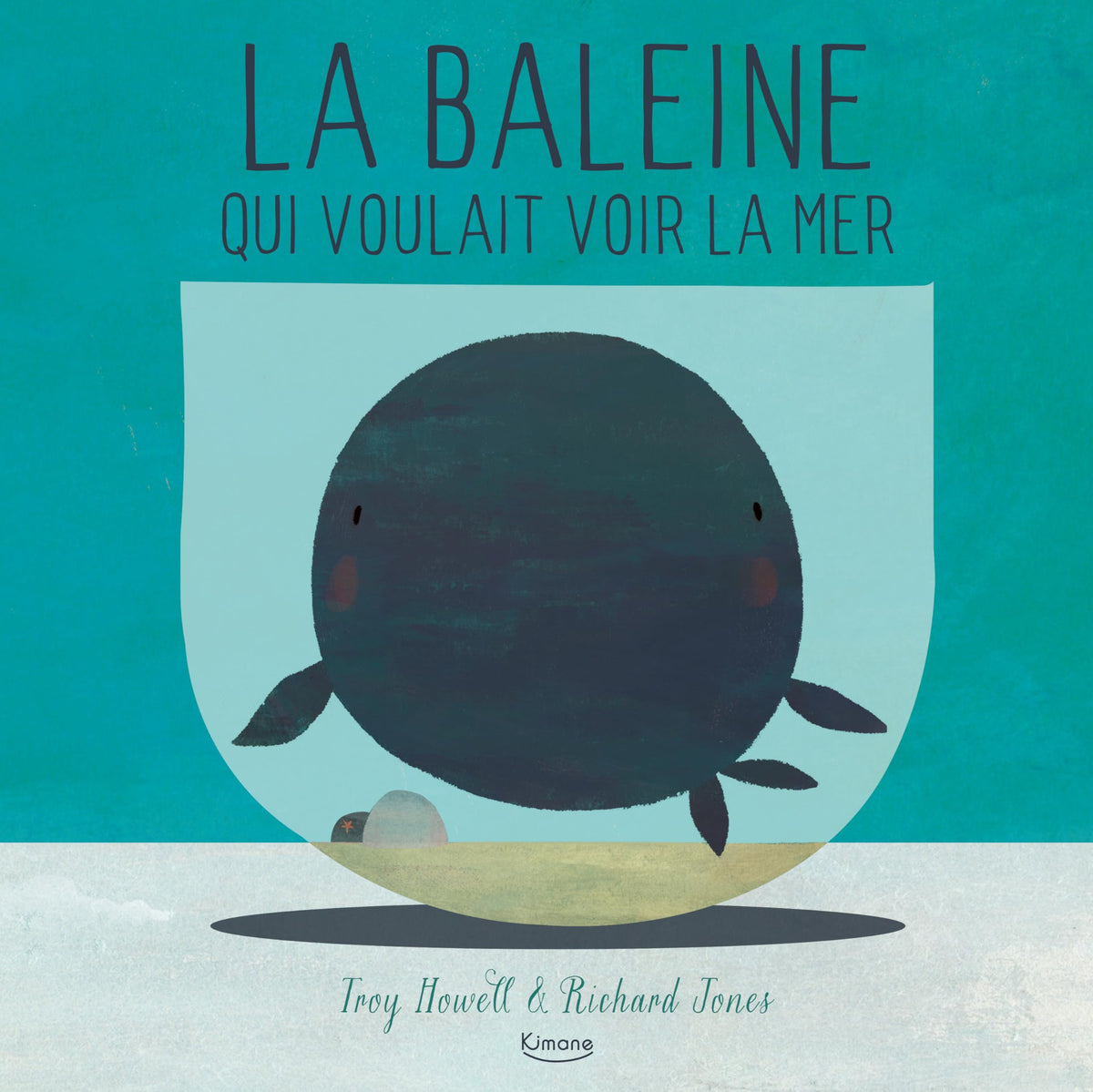 La baleine qui voulait voir la mer 9782368086186