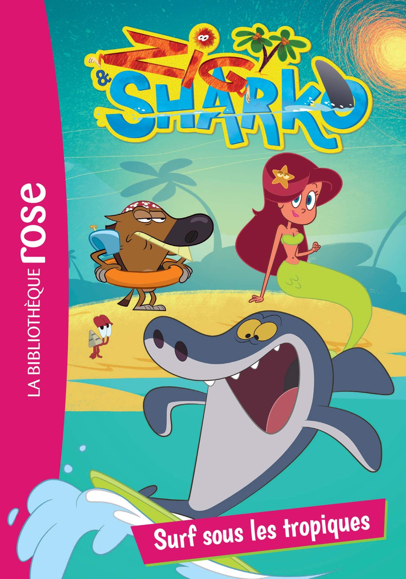 Zig et Sharko 03 - Surf sous les tropiques 9782011183262