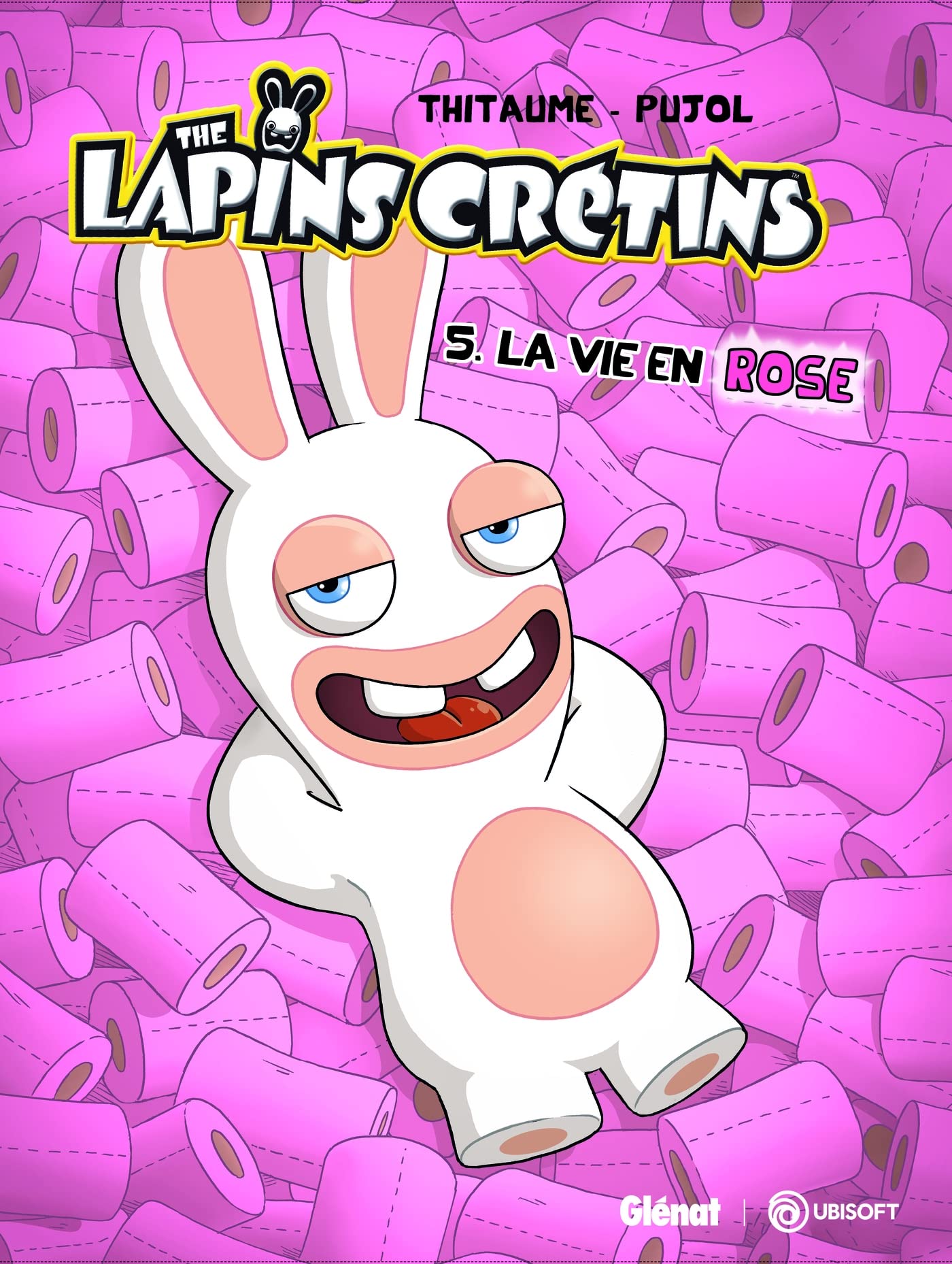 The Lapins Crétins - Tome 05: La vie en rose 9782918771142