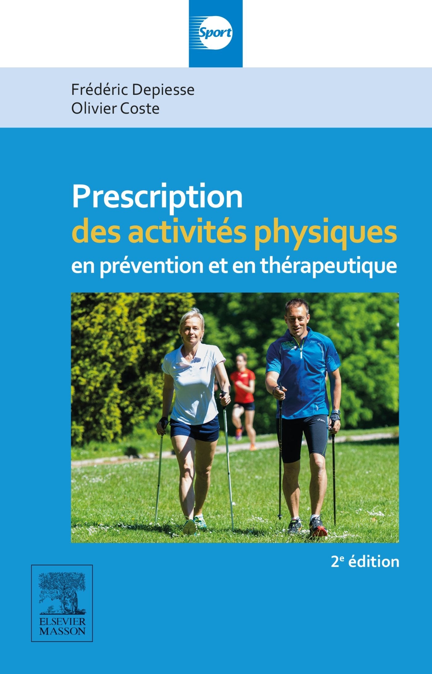 Prescription des activités physiques: en prévention et en thérapeutique 9782294744648