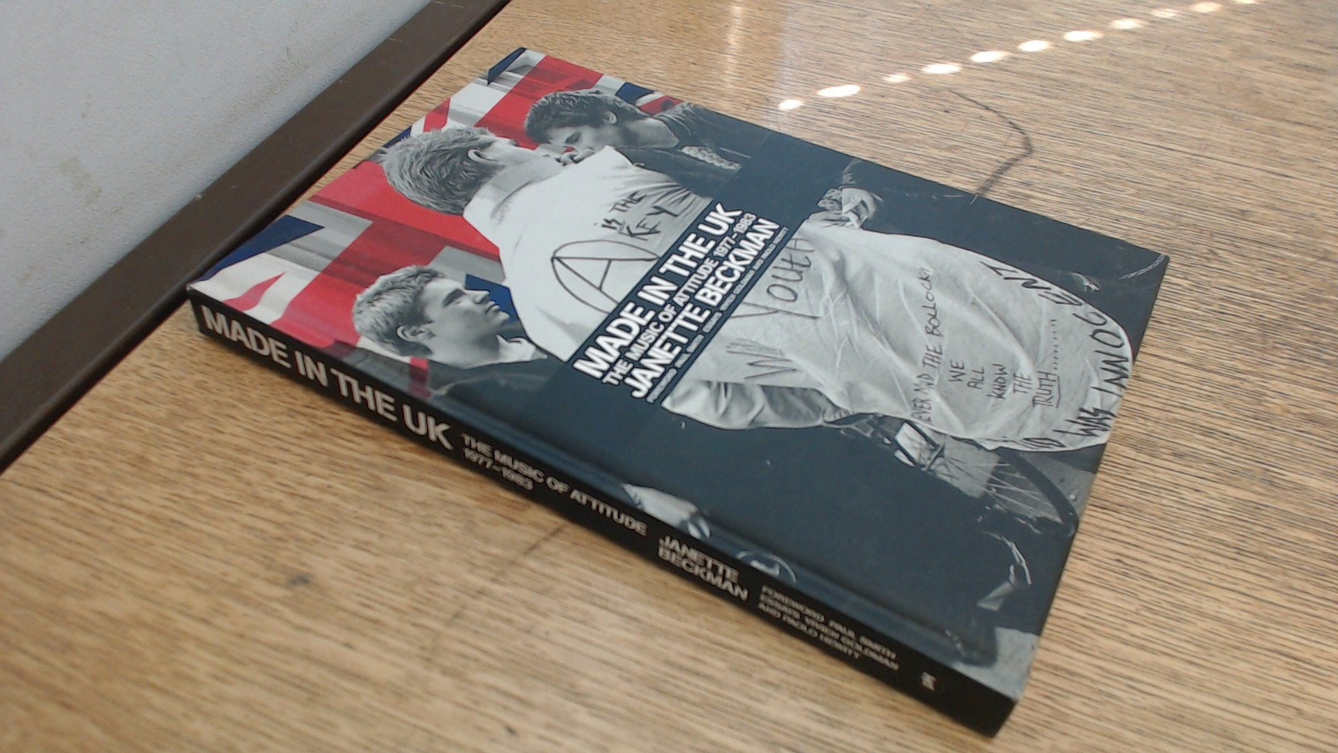 Made in the UK: The Music of Attitude 1977-1983 9781576872635