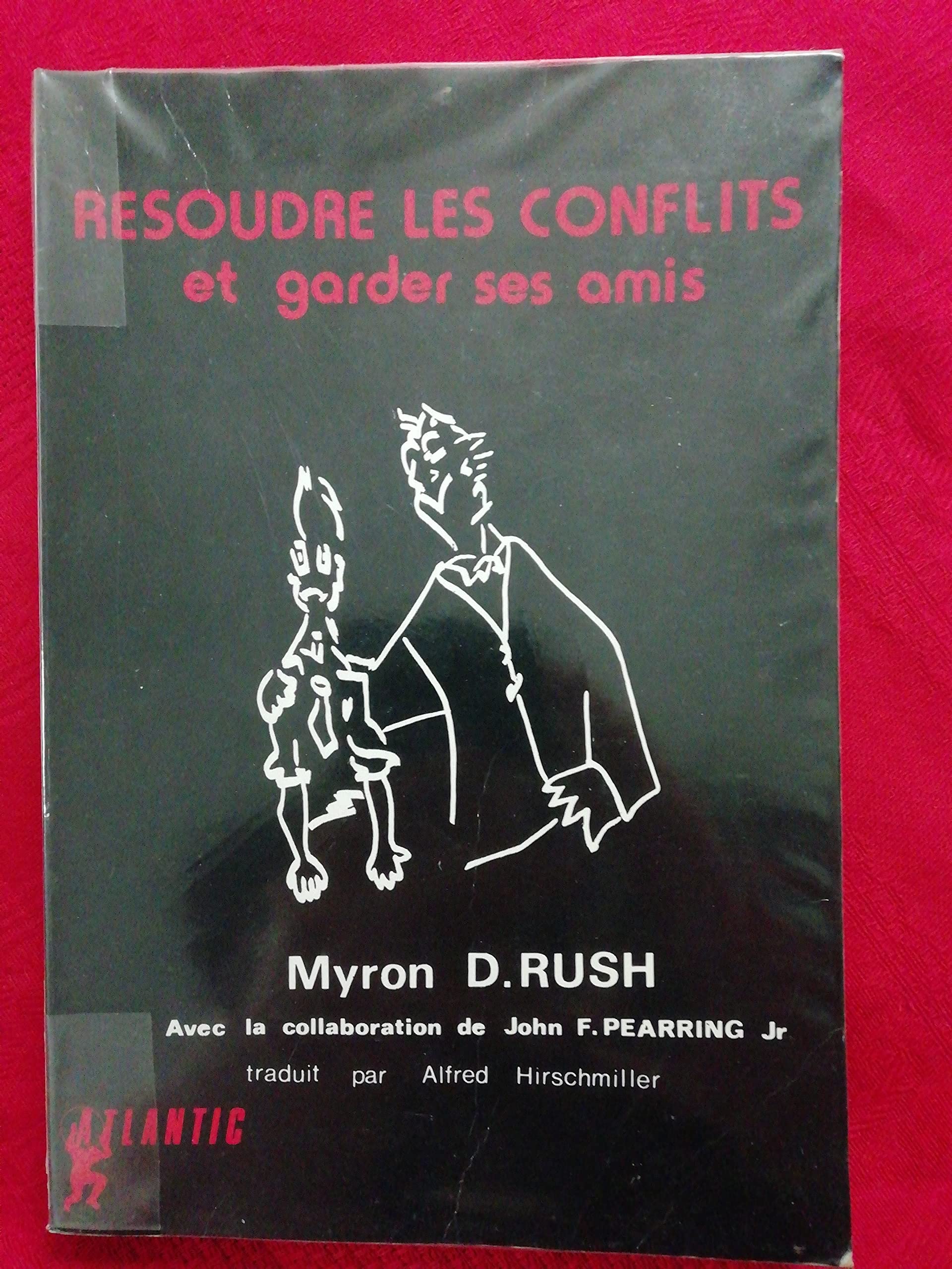 Résoudre les conflits et garder ses amis 9782905094131