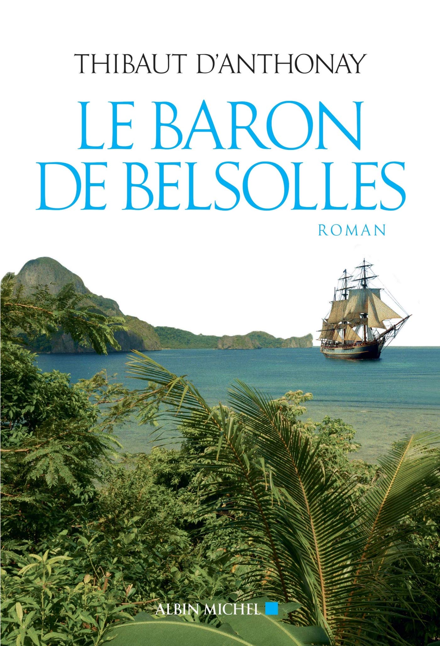 Le Baron de Belsolles 9782226329950