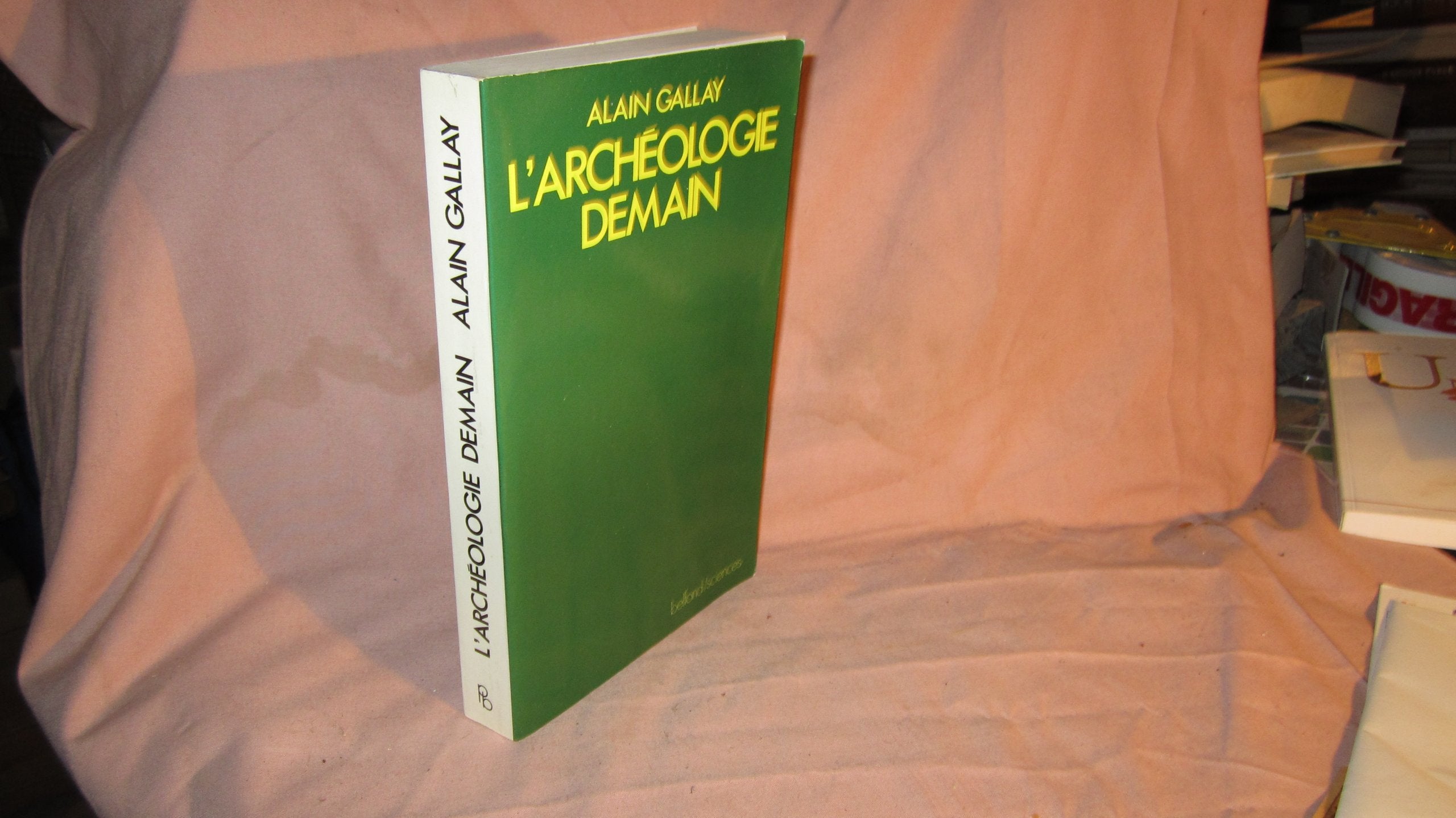 L'Archéologie demain 9782714418838