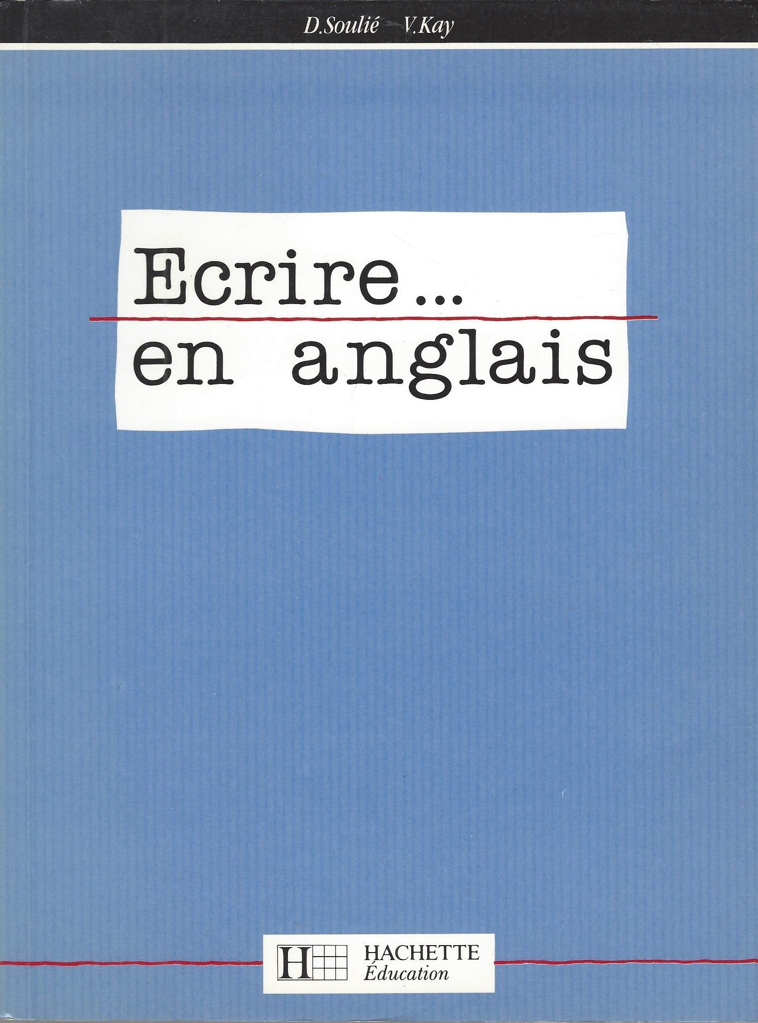 Écrire en anglais 9782010157301