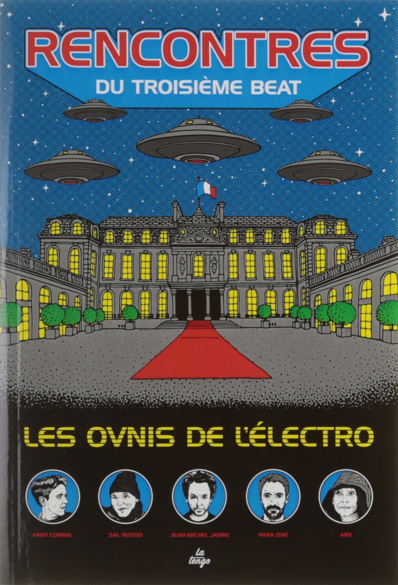 Rencontres du troisieme beat - les ovnis de l'electro francaise: RENCONTRES DU TROISIEME BEAT 9782354611163