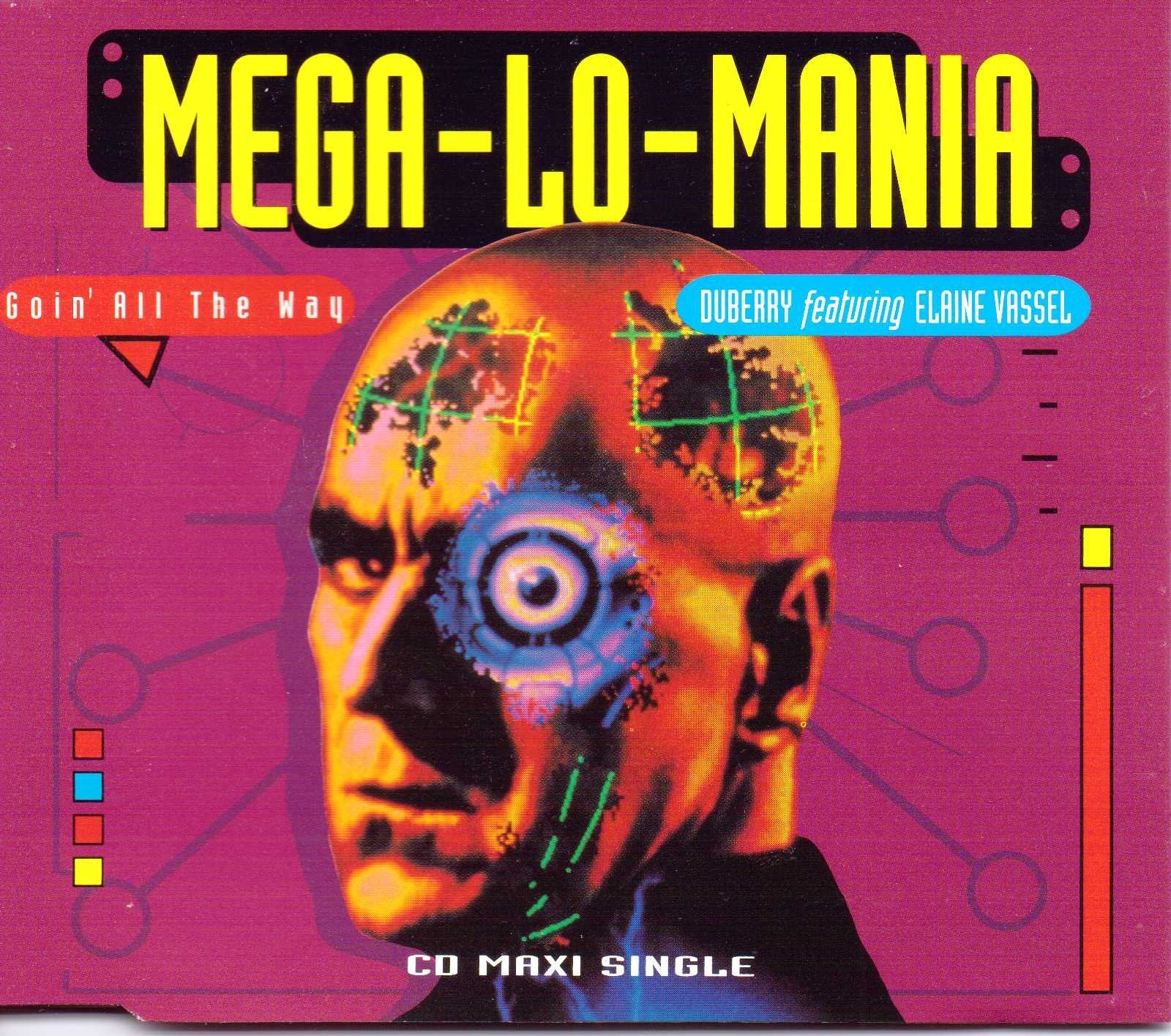 Mega-lo-Mania (Goin' All The Way, 4 Versions, 1993, Feat. Elaine Vassel) [Import] 0042286214528