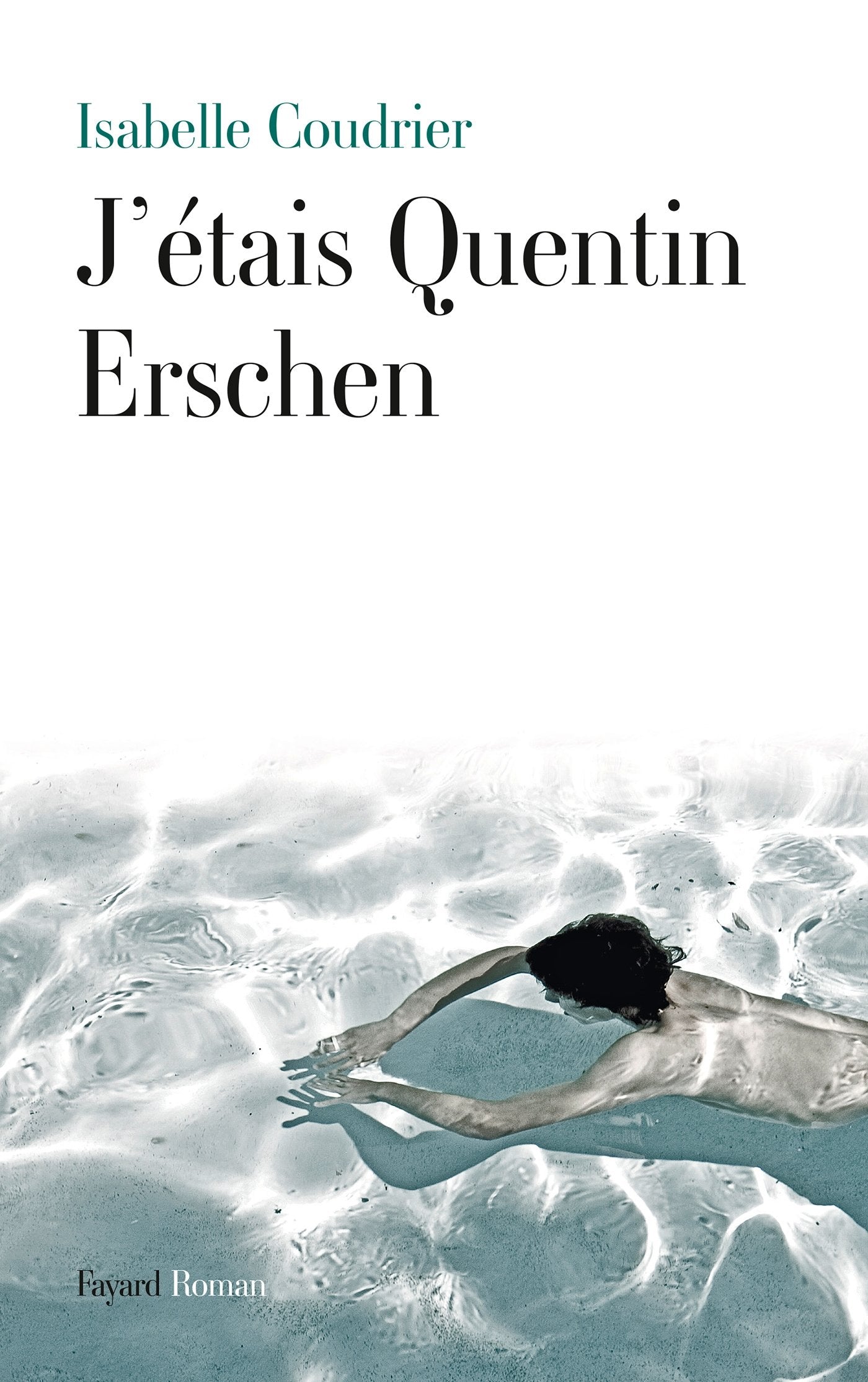 J'étais Quentin Erschen 9782213677613