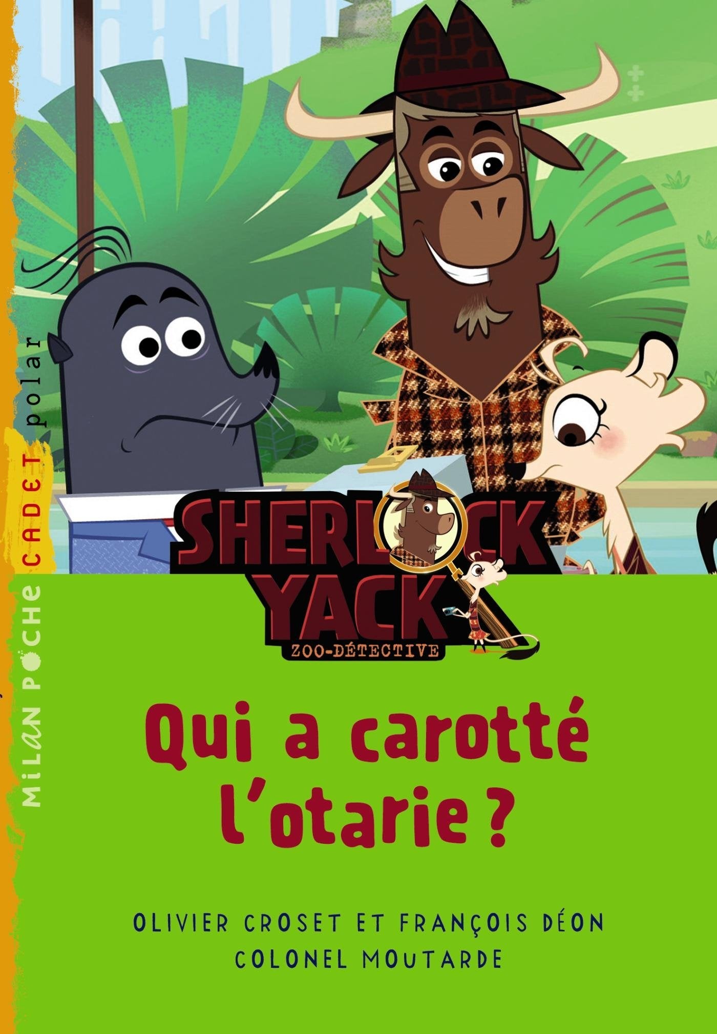 Qui a carotté l'otarie ? 9782745958983