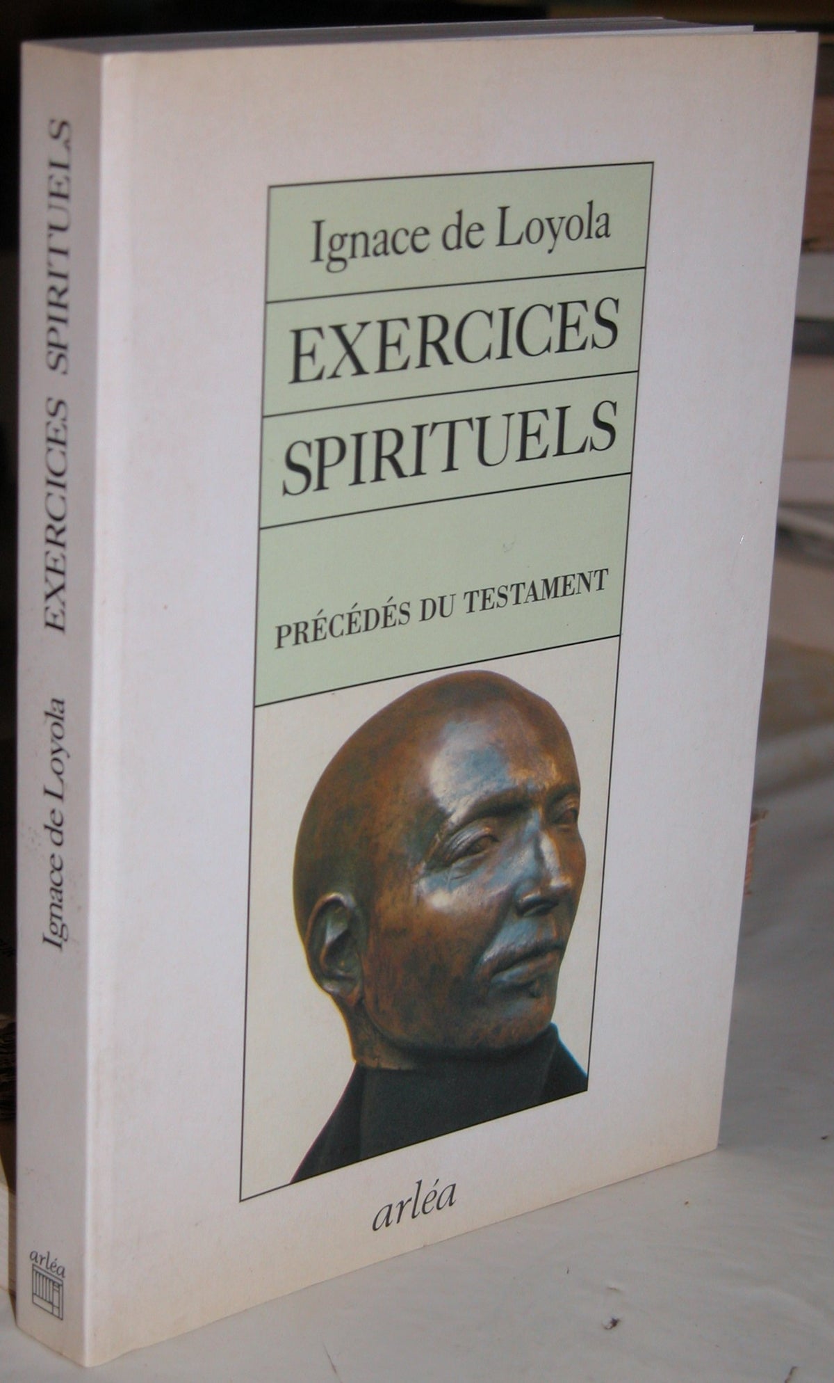 Exercices spirituels - prédédés du Testament 9782869591158