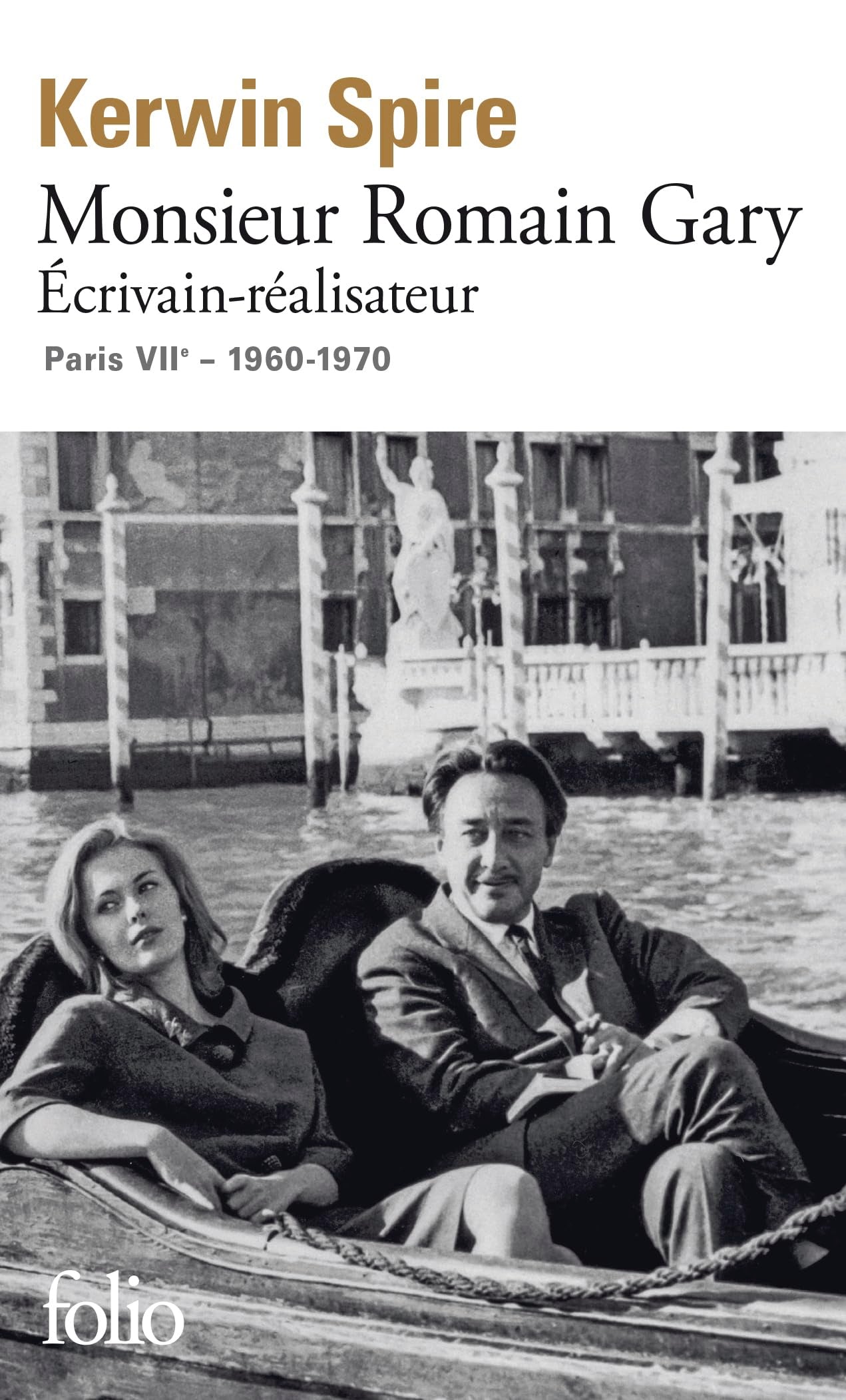 Monsieur Romain Gary: Écrivain-réalisateur - Paris VIIᵉ - 1960-1970 9782073045638