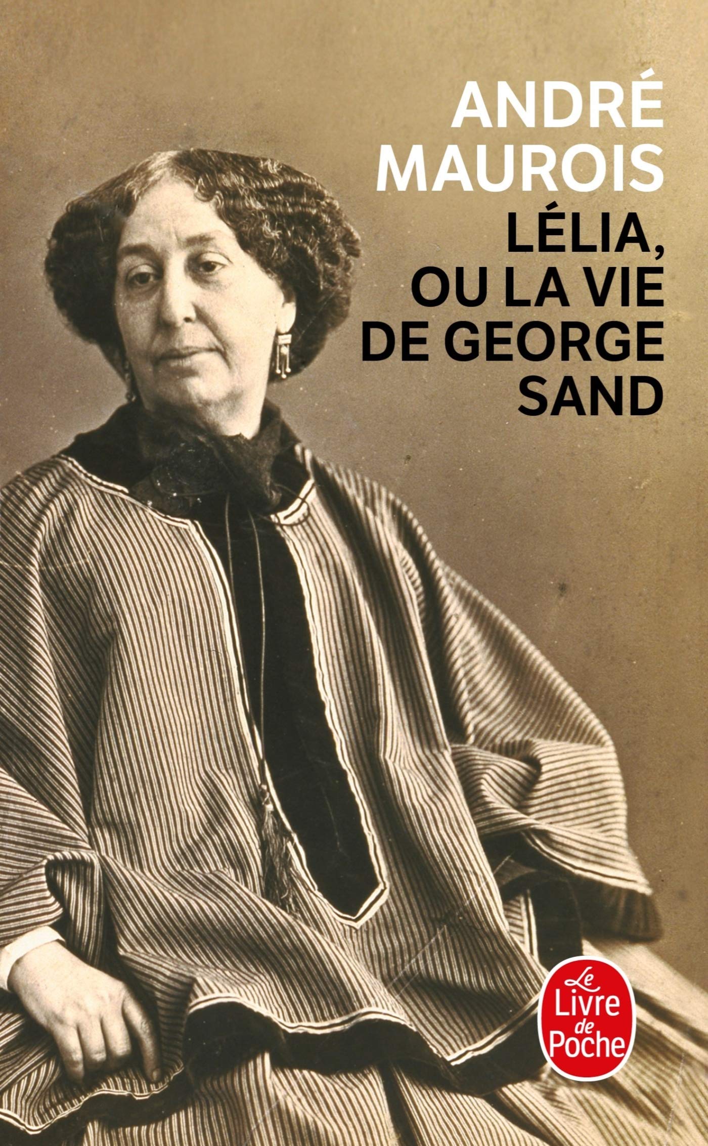 Lélia ou la Vie de George Sand 9782253109235
