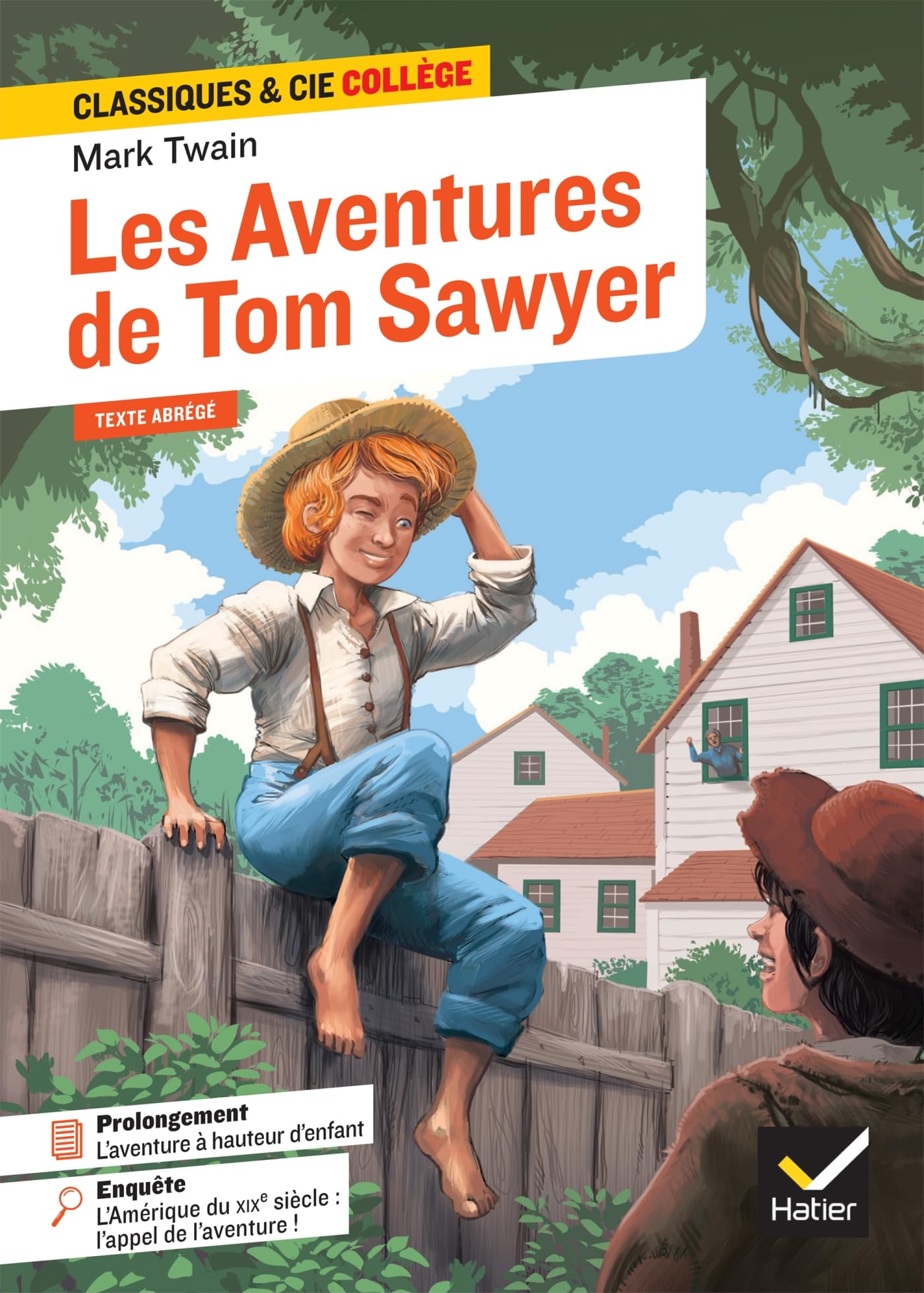 Les Aventures de Tom Sawyer: avec une enquête « L'Amérique du XIXe siècle : l'appel de l'aventure » 9782401119987