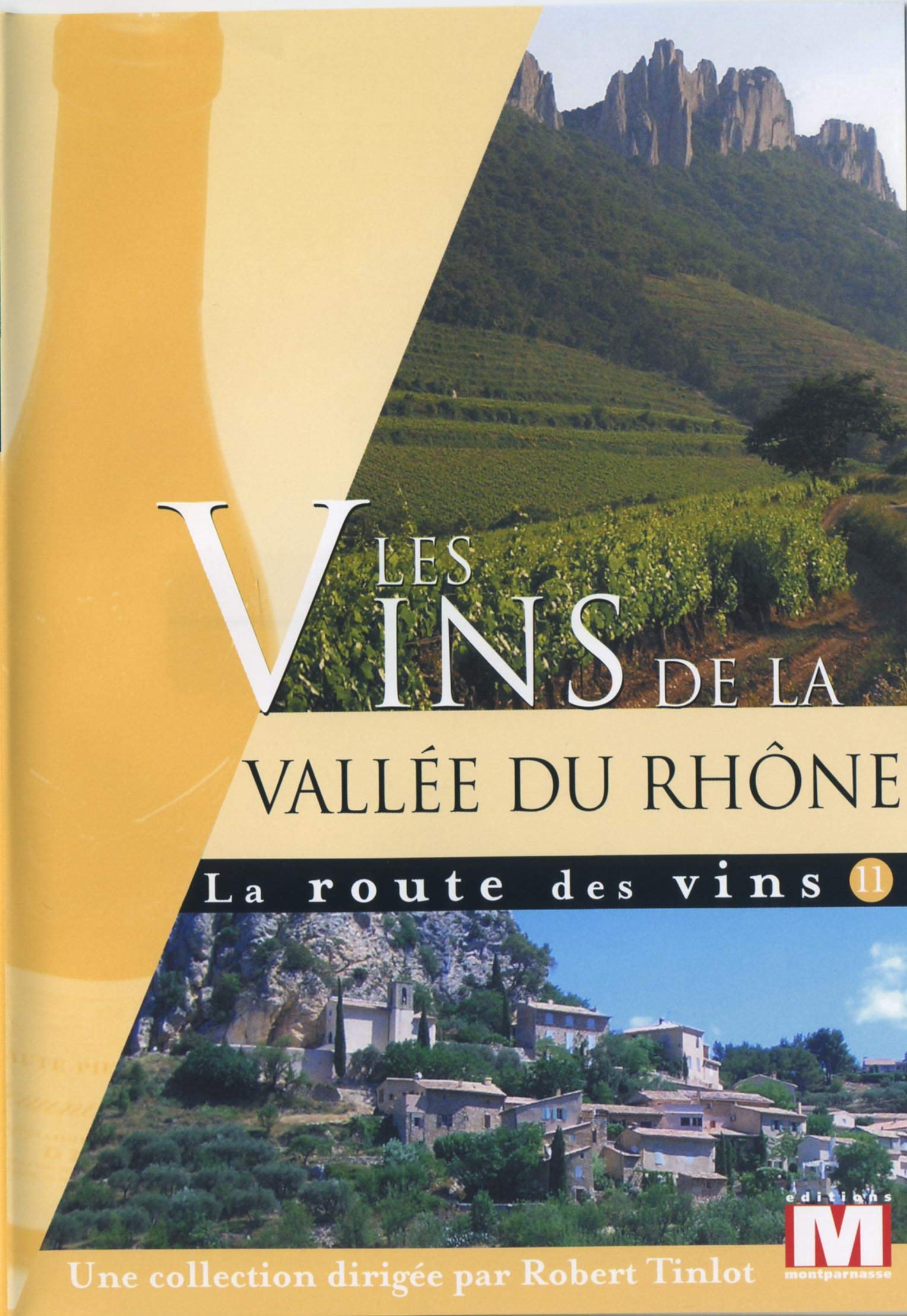 La Route Vol. 11 : Les vins de la Vallée du Rhône 3346030015377