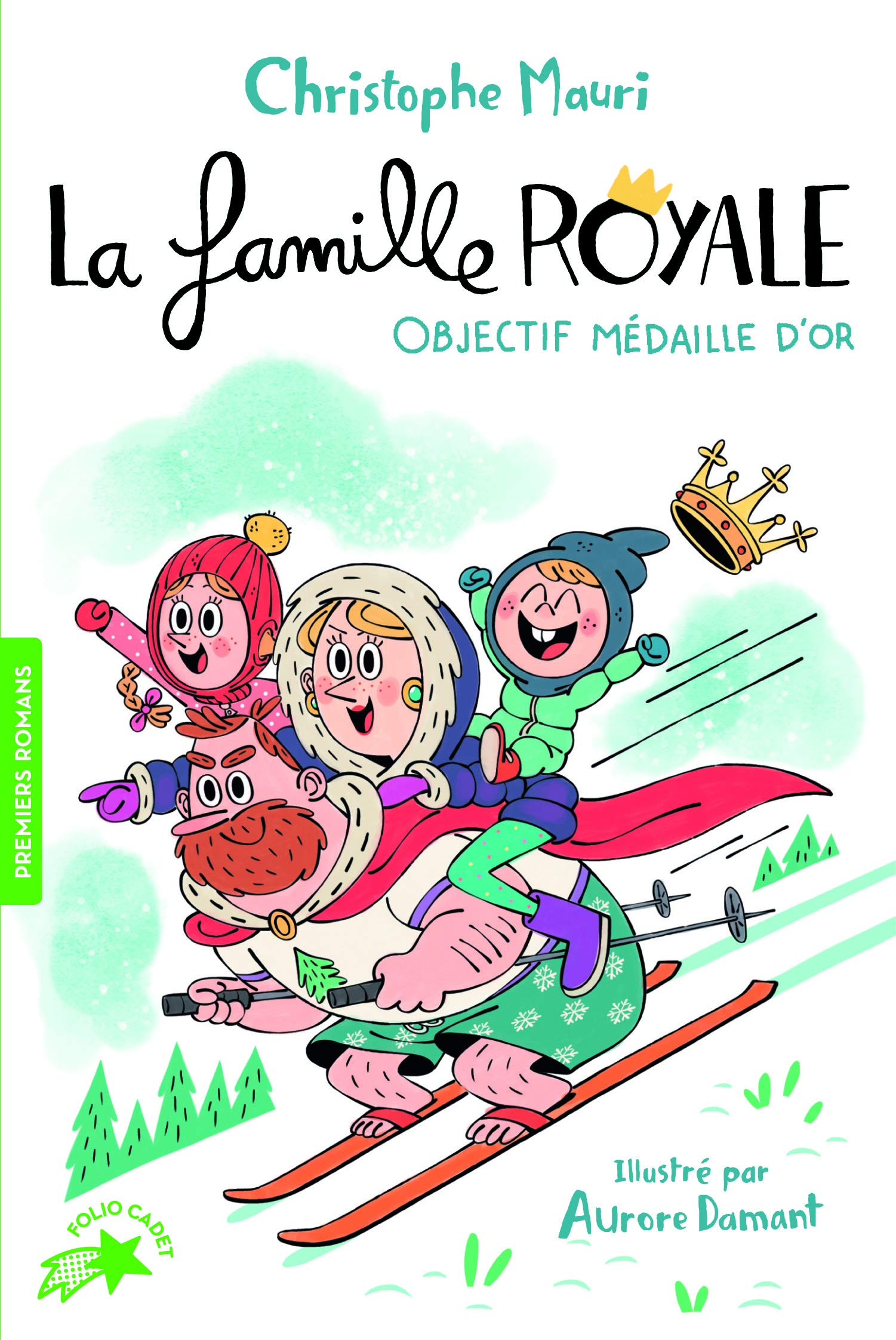 LA FAMILLE ROYALE 2 - OBJECTIF MEDAILLE D'OR 9782075116169