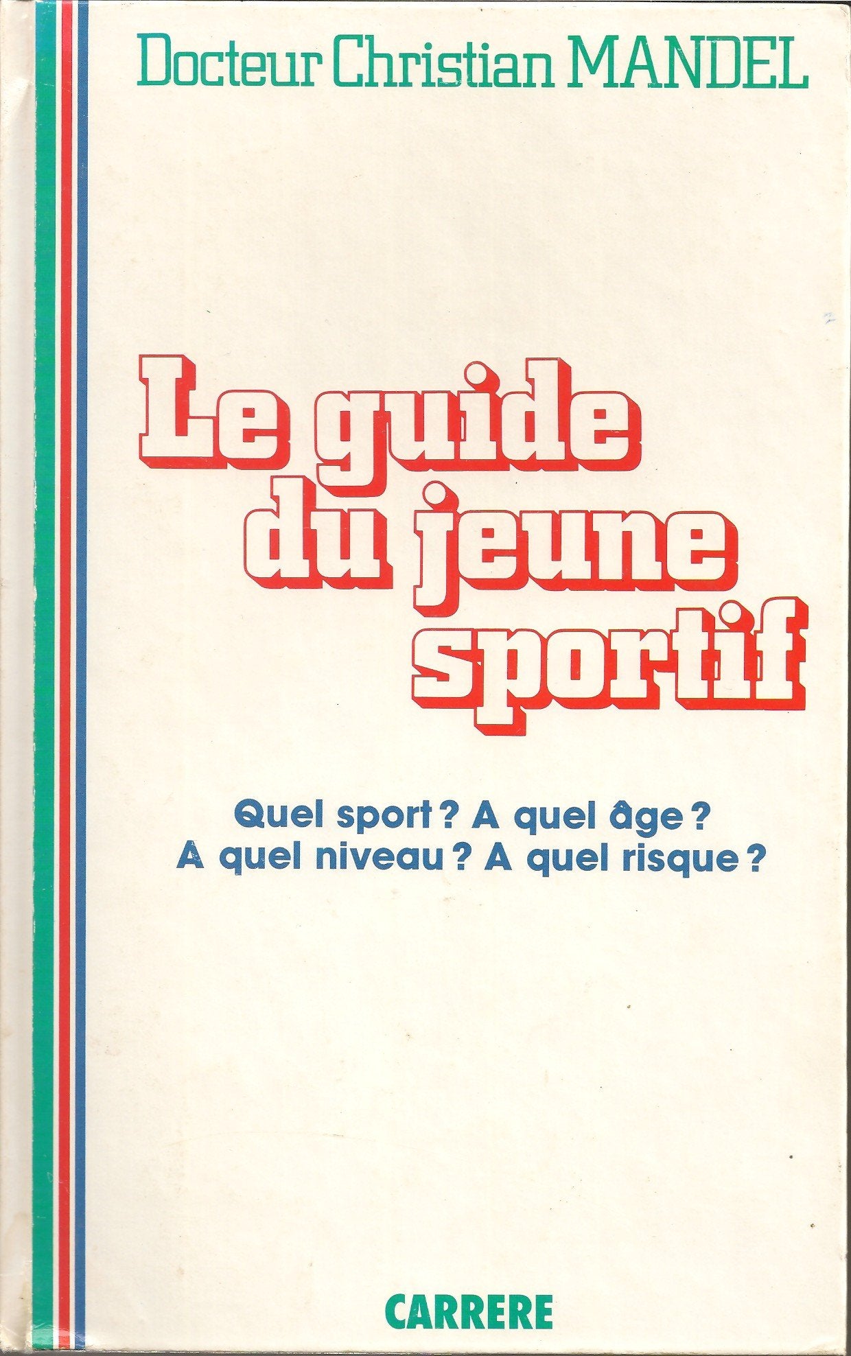 Le guide du jeune sportif 9782868043696