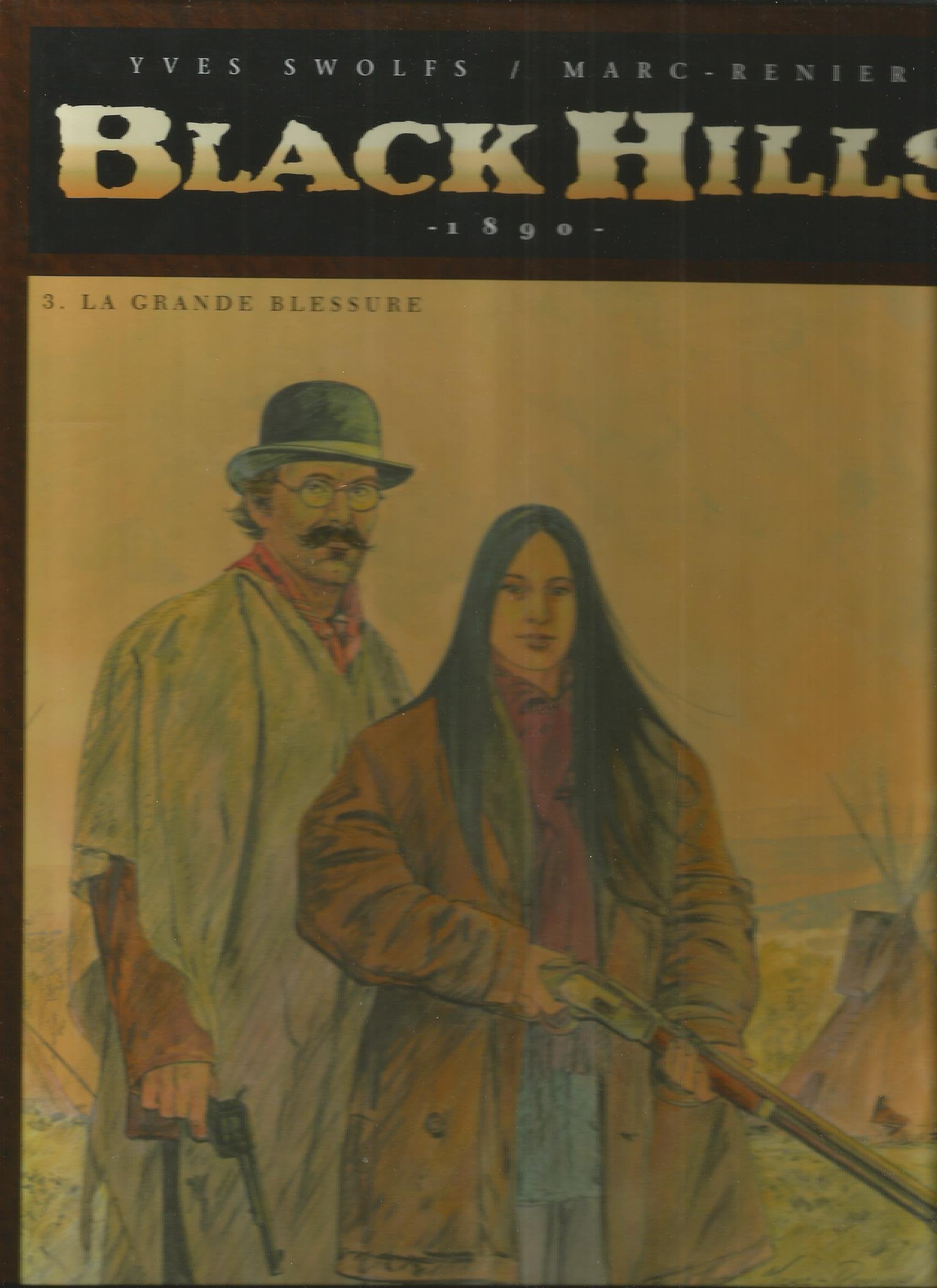 Black Hills, Tome 3 : La grande blessure 9782723435666