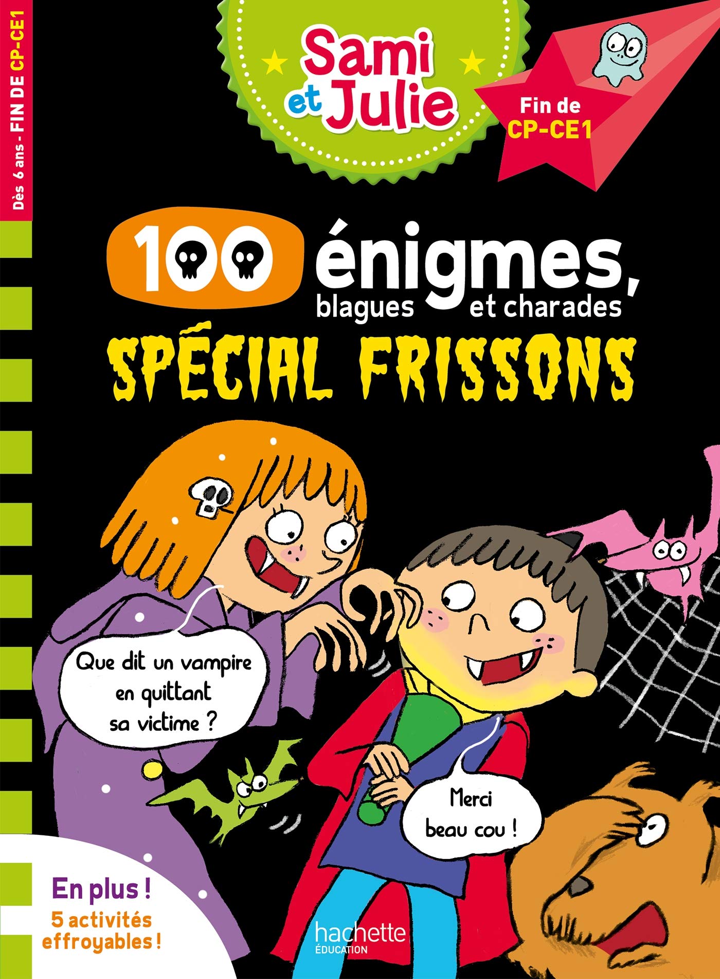 Sami et Julie 100 énigmes, spécial frissons 9782017083153