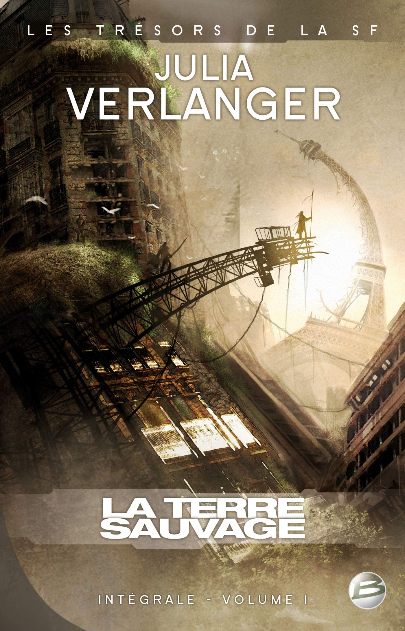 Trésors de la S-F – Intégrale Julia Verlanger, tome 1 : La Terre sauvage 9782352941989