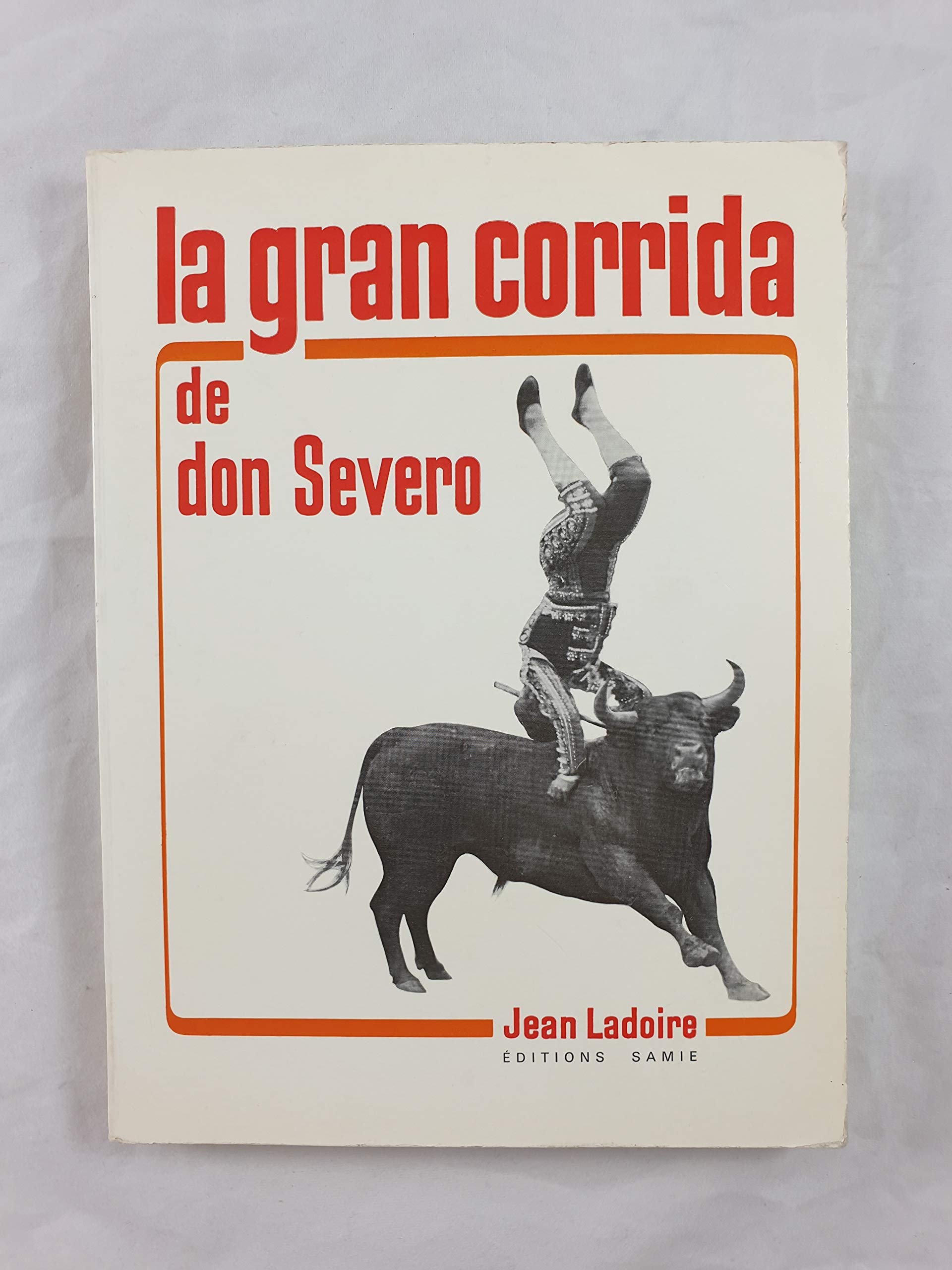 LA GRAN CORRIDA DE DON SEVRO 