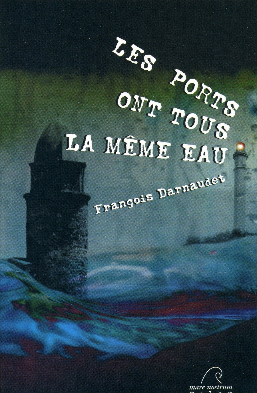 Les ports ont tous la même eau 9782908476552