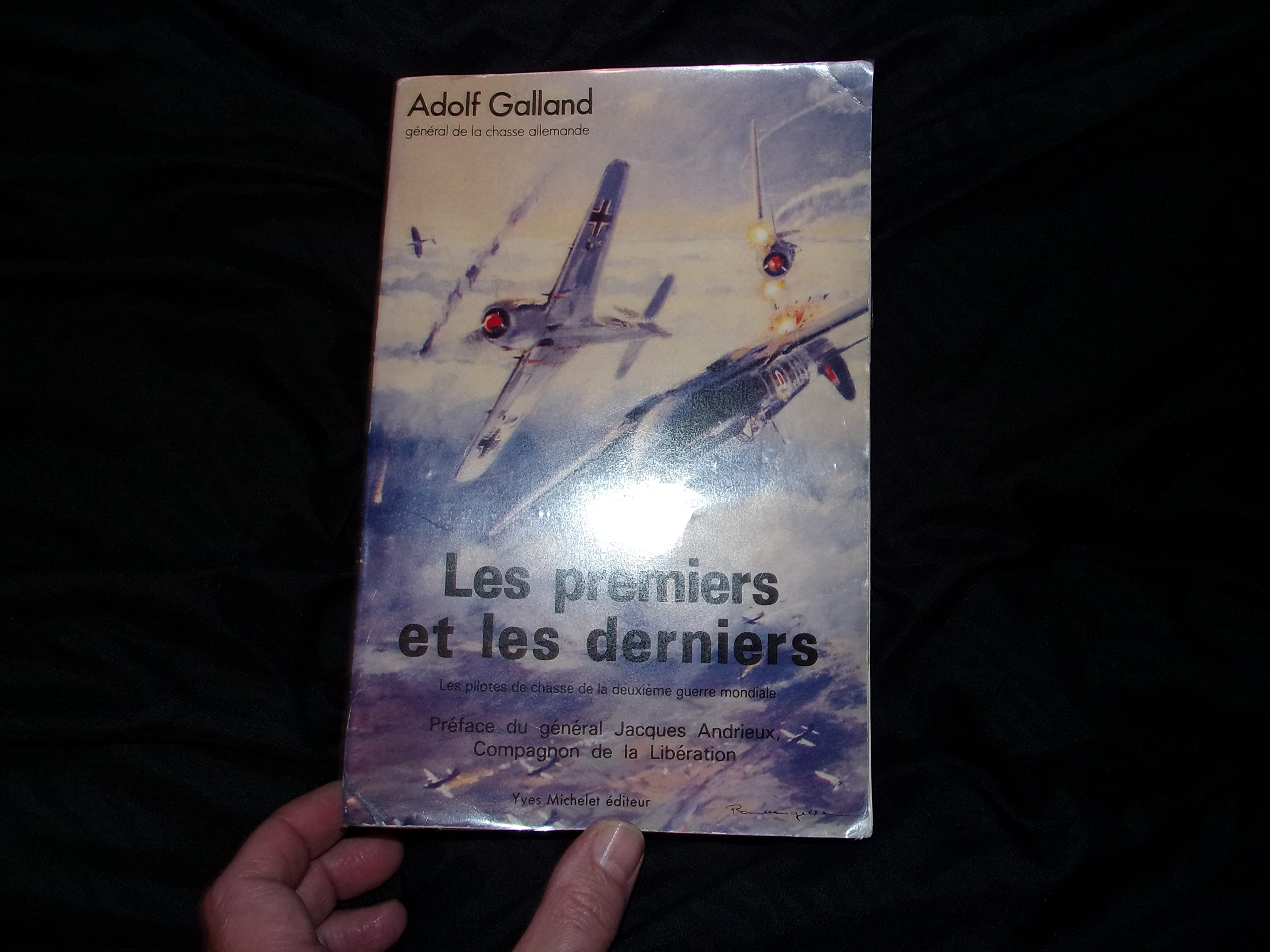 Les premiers et les derniers : Les pilotes de chasse de la deuxième guerre mondiale 9782905643001