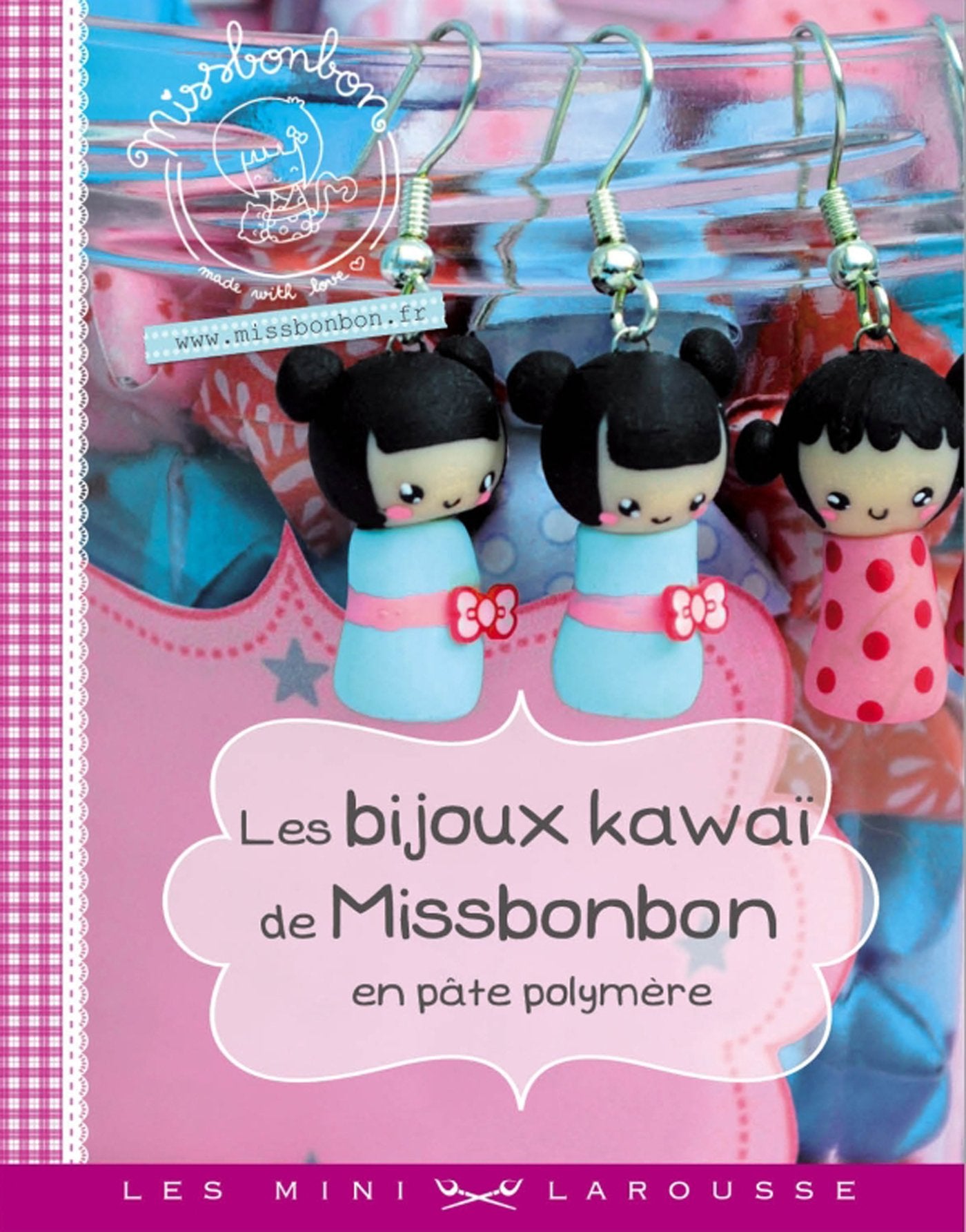 Les bijoux kawaï de Missbonbon en pâte polymère 9782035858184