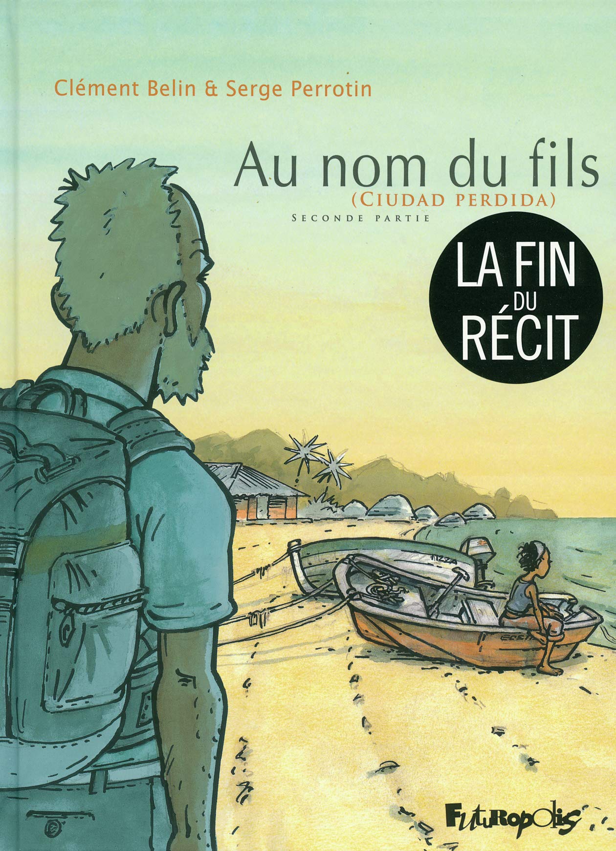 Au nom du fils: (Ciudad perdida)-Seconde partie (2) 9782754806275