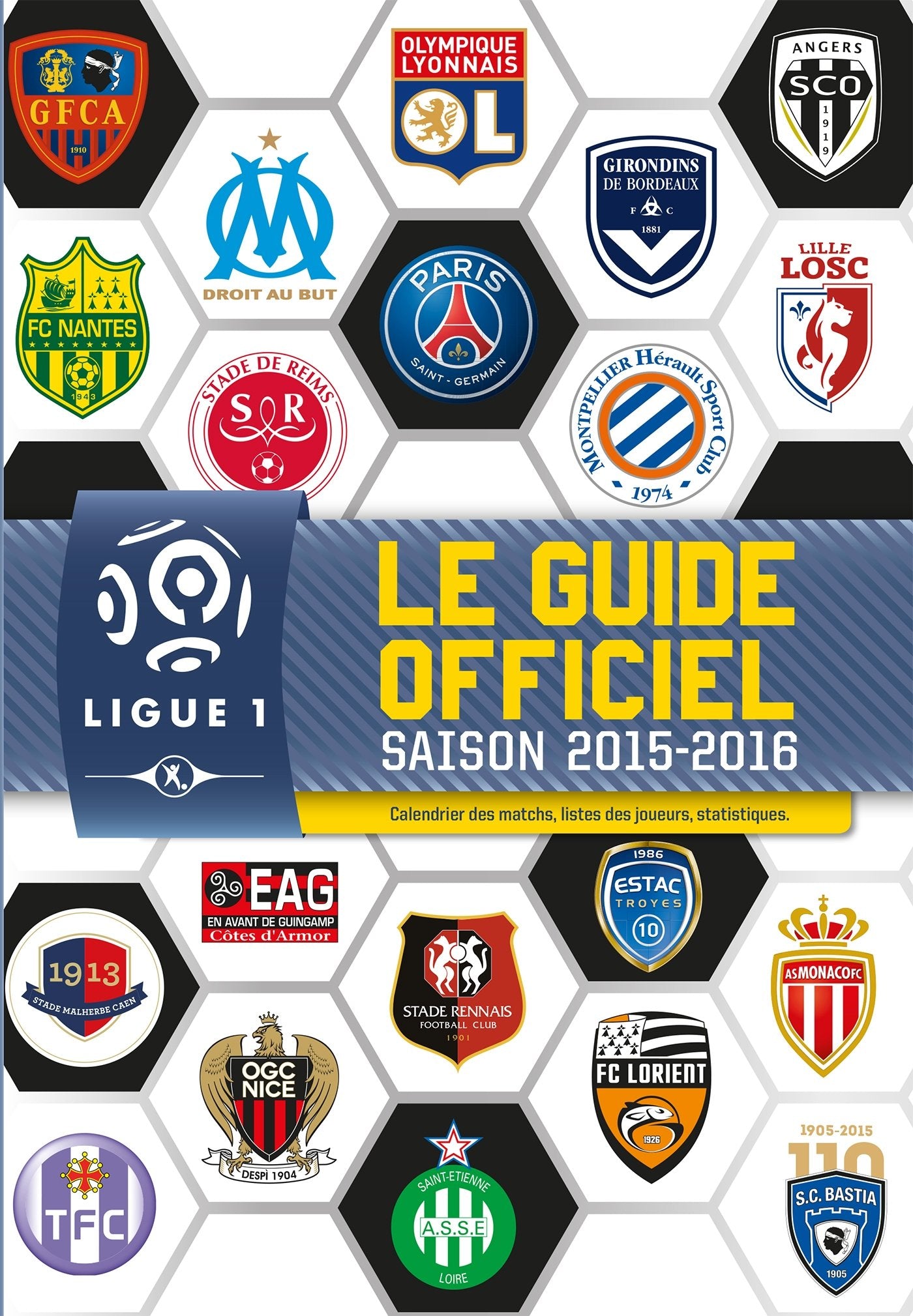 Le guide officiel Ligue 1 saison 2015-2016 9782011205247