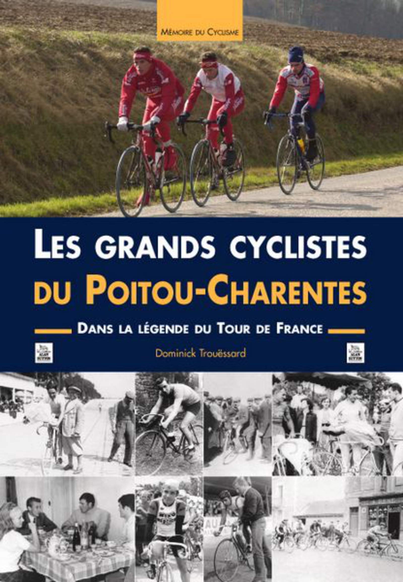 Grands cyclistes du Poitou-Charentes (Les) 9782849108178