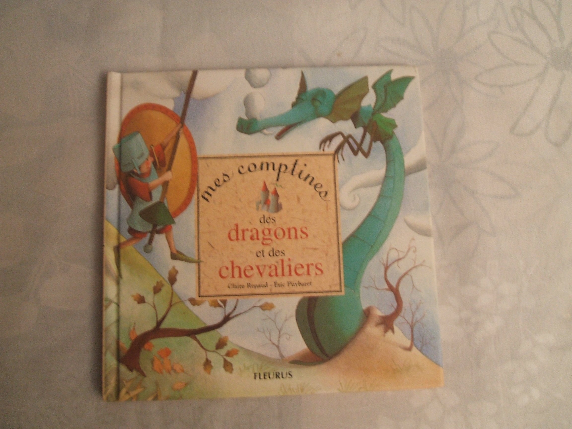 Mes comptines des dragons et des chevaliers 9782215044833