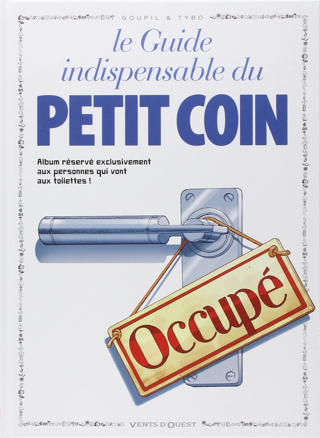 Le guide indispensable du petit coin 9782869675759