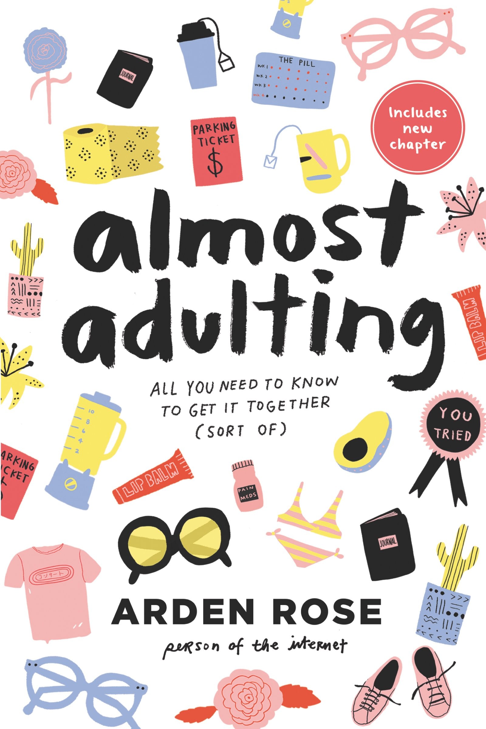 Almost Adulting: All You Need to Know to Get it Together (Sort Of) 9780062574114