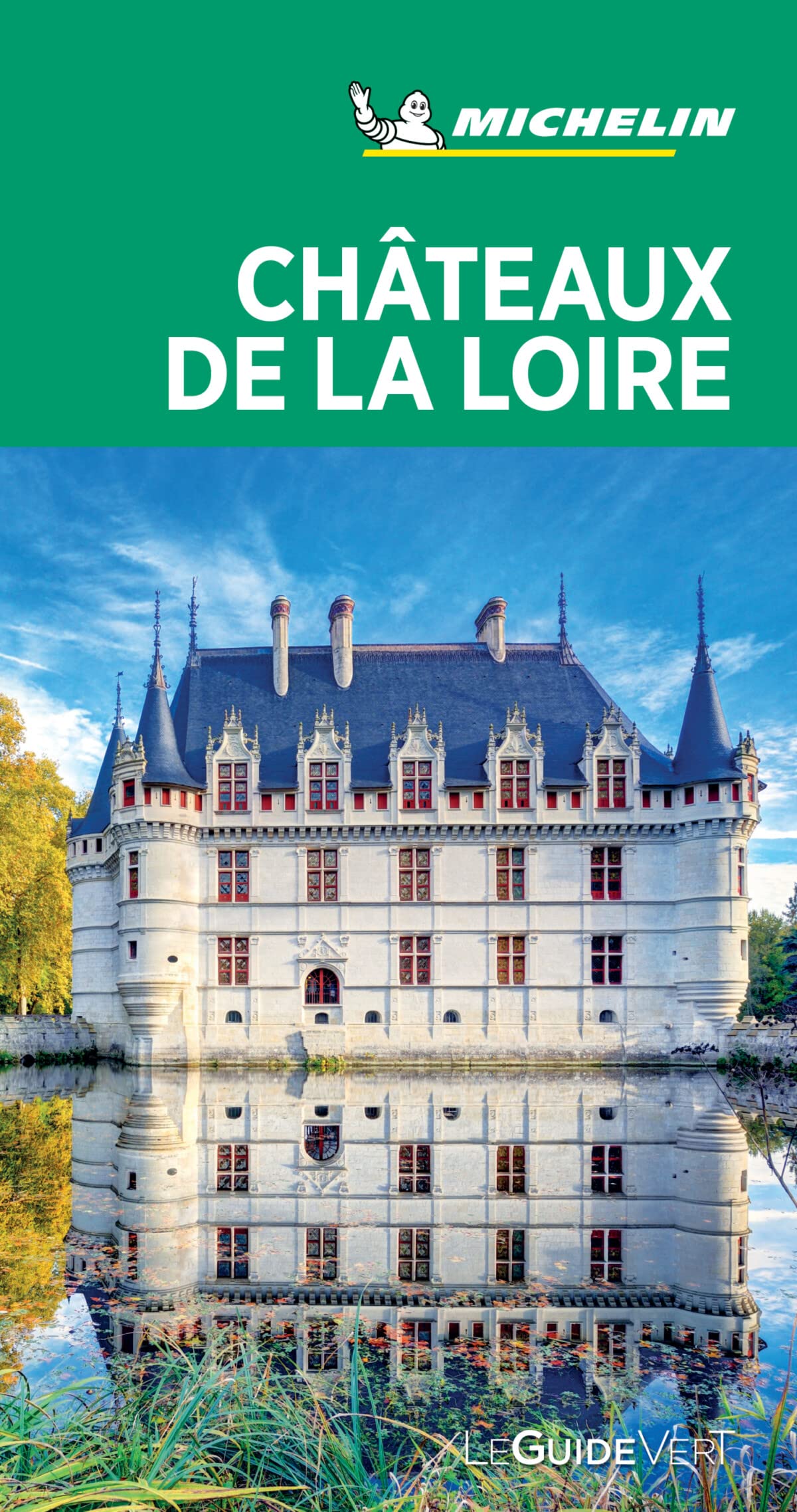 Guide Vert Châteaux de la Loire 9782067244795