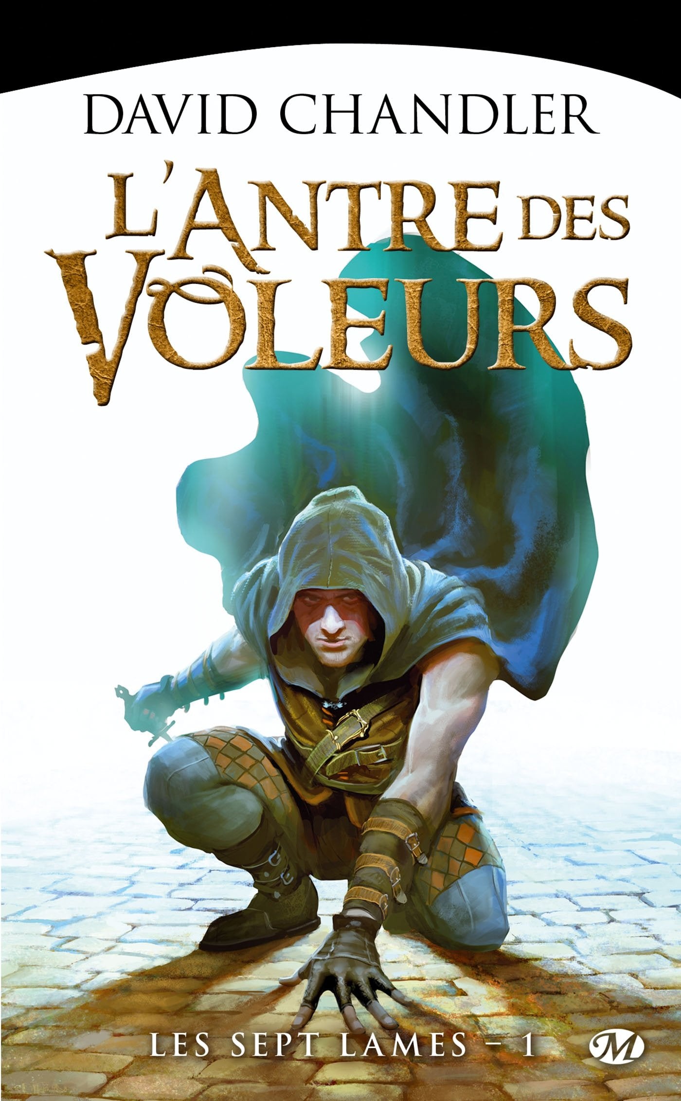 Les Sept Lames, Tome 1: L'Antre des voleurs 9782811206802