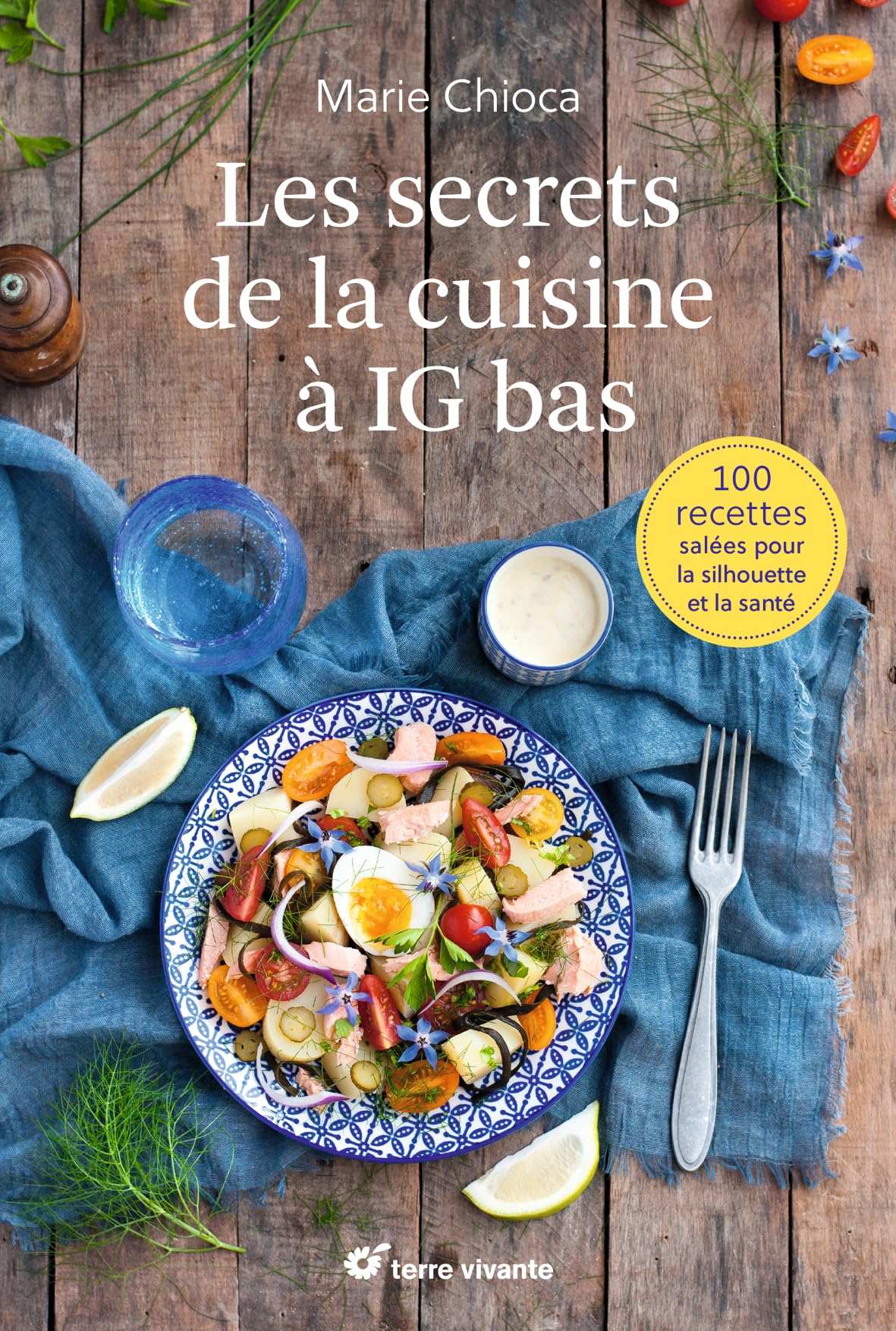 Les secrets de la cuisine à indice glycémique bas: 100 recettes salées pour la silhouette et la santé 9782360982431
