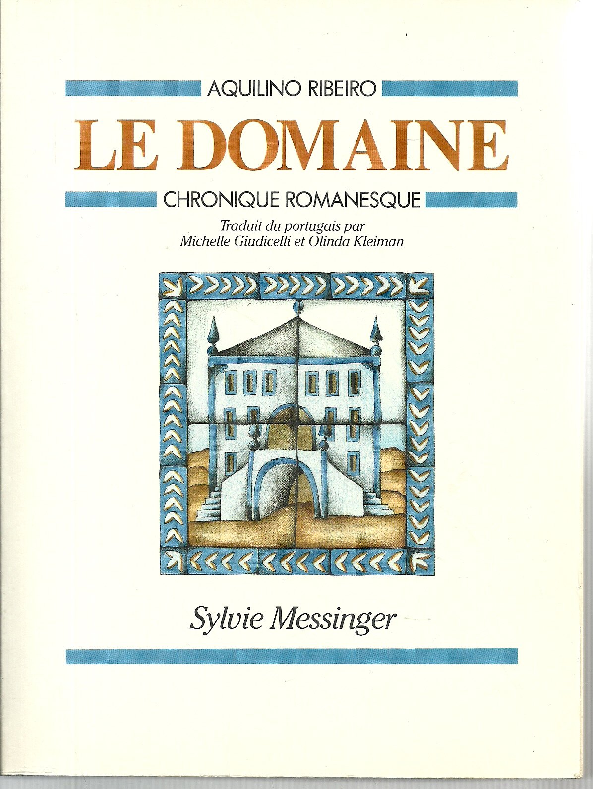 Le Domaine: Chronique romanesque 9782865831234