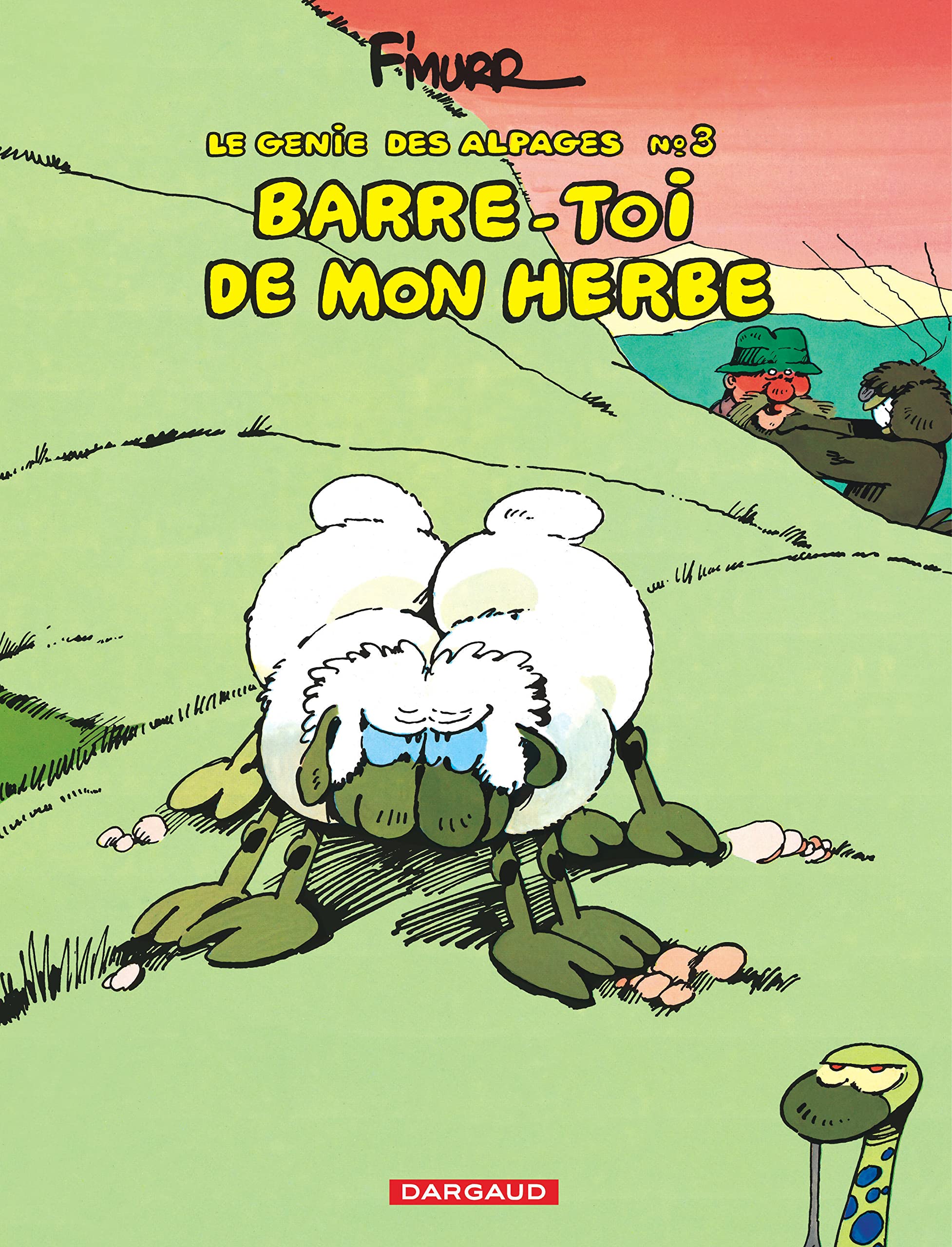 Le Génie des alpages, tome 3 : Barre-toi de mon herbe 9782205011555