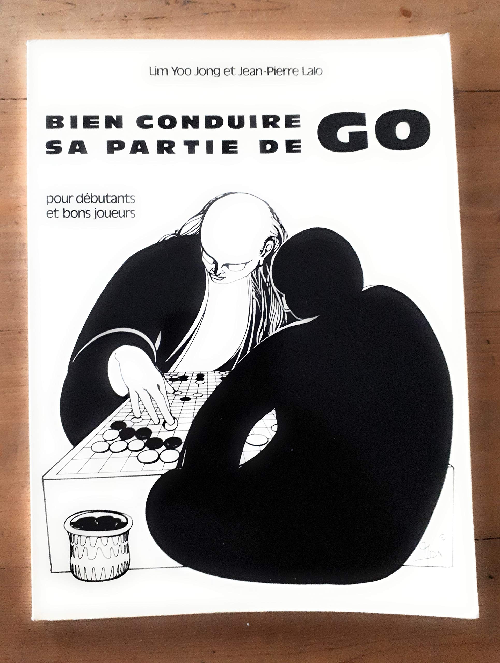 Bien conduire sa partie de go 9782702703151