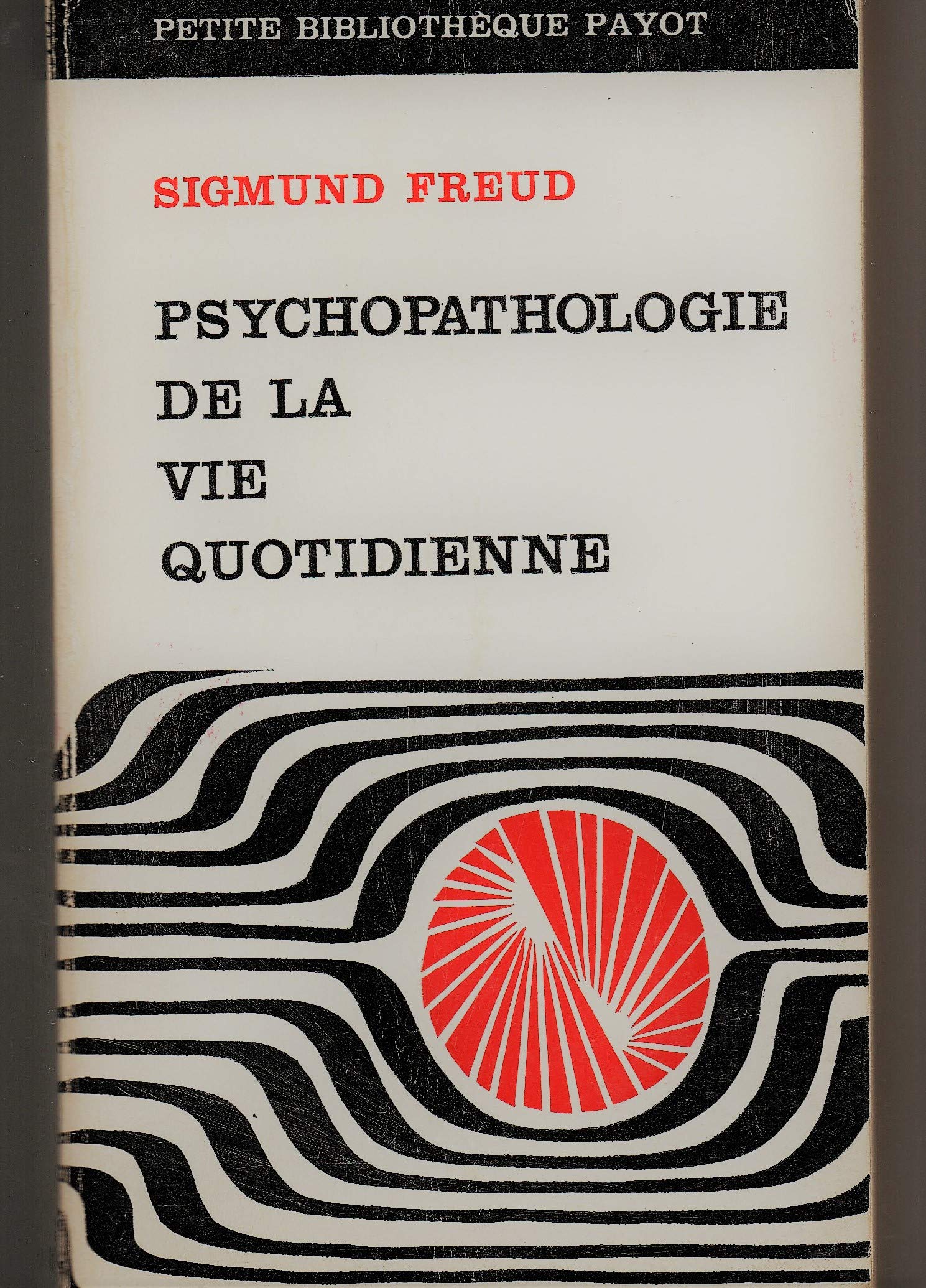 Broché - Psychopathologie de la vie quotidienne 