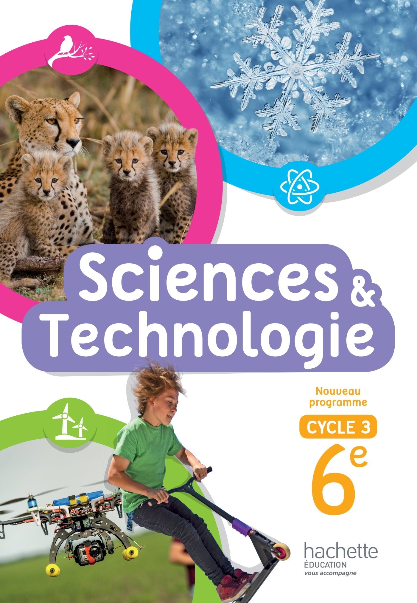 Sciences et Technologies cycle 3 / 6e - Livre élève - Nouveau programme 2016 9782013953801