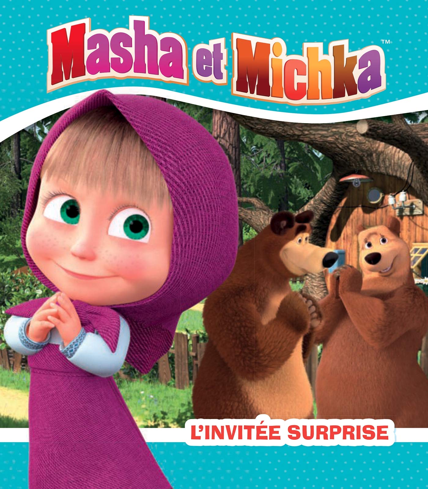 Masha et Michka - L'invitée surprise 9782017090670