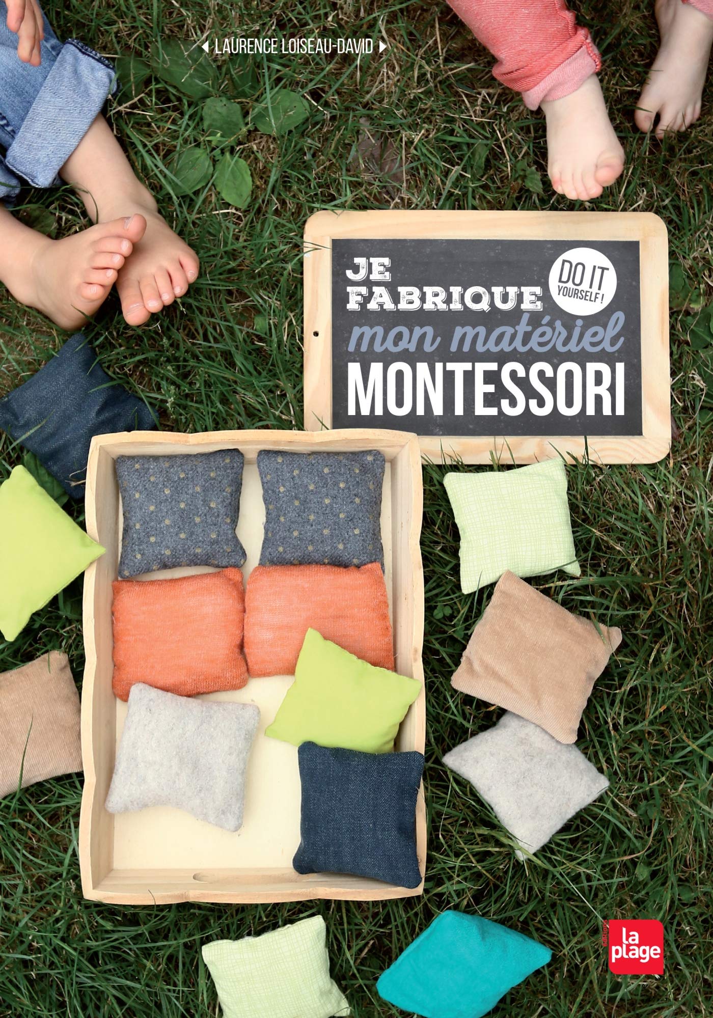 Je fabrique mon matériel Montessori - DIY 9782842215101
