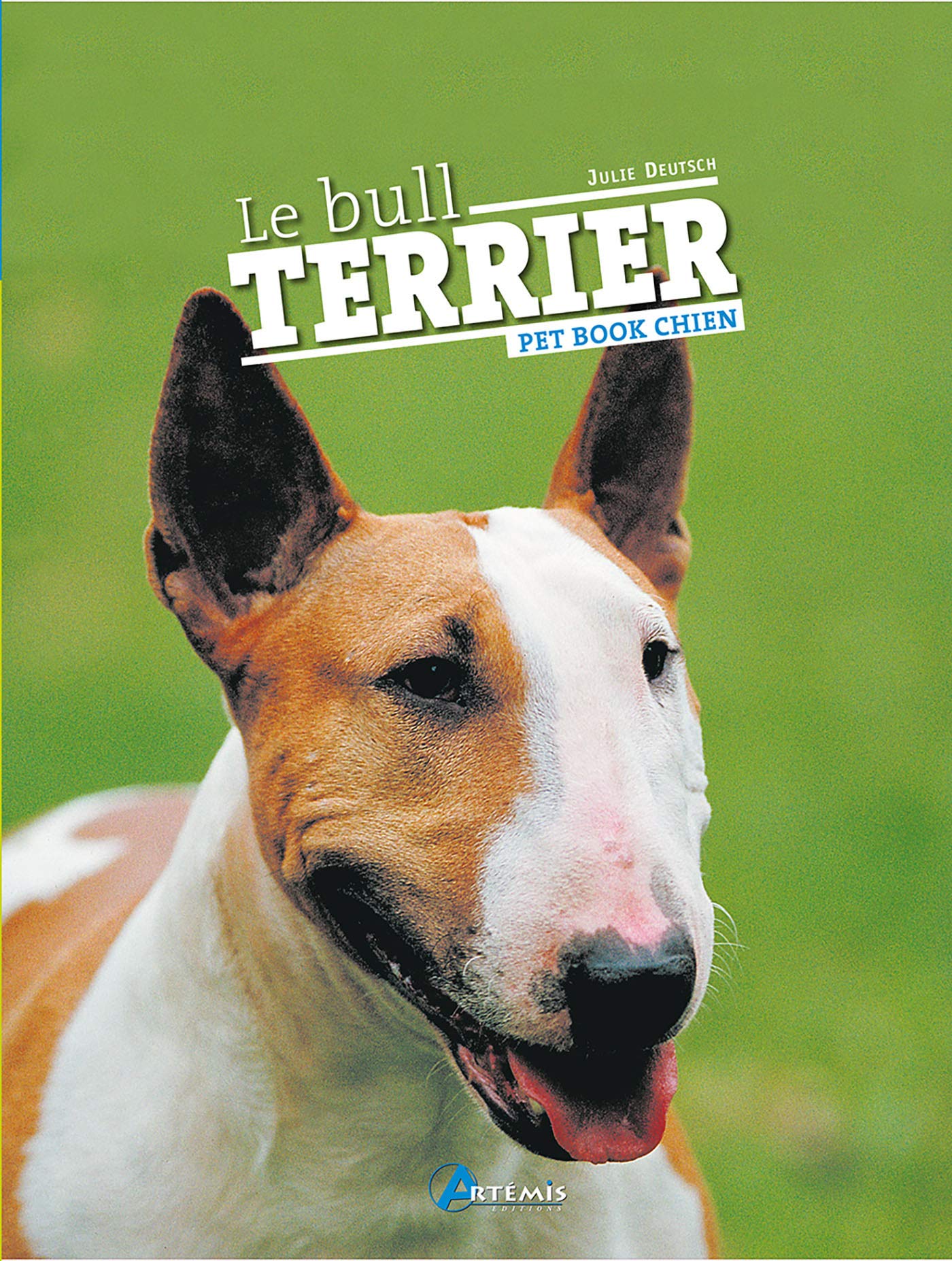 Le Bull terrier 9782844164117